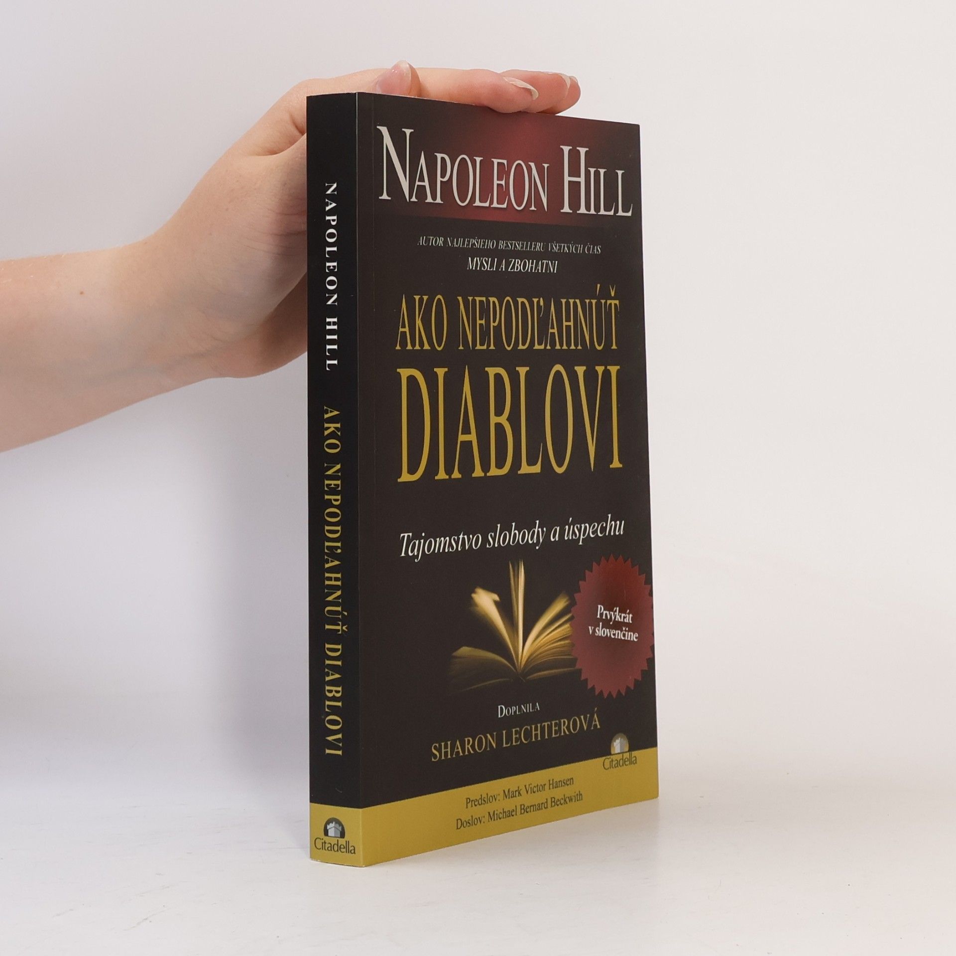 Napoleon Hill Ako nepodľahnúť diablovi - Tajomstvo slobody a úspechu