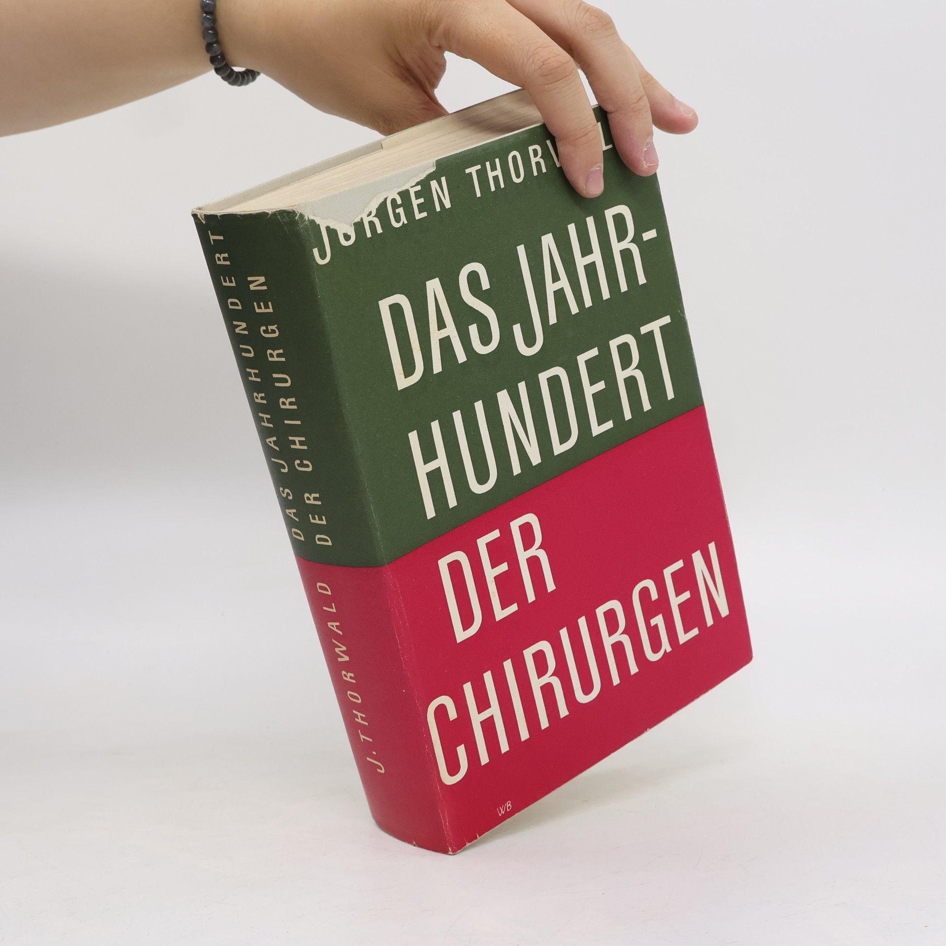 Jürgen Thorwald Das Jahrhundert der Chirurgen