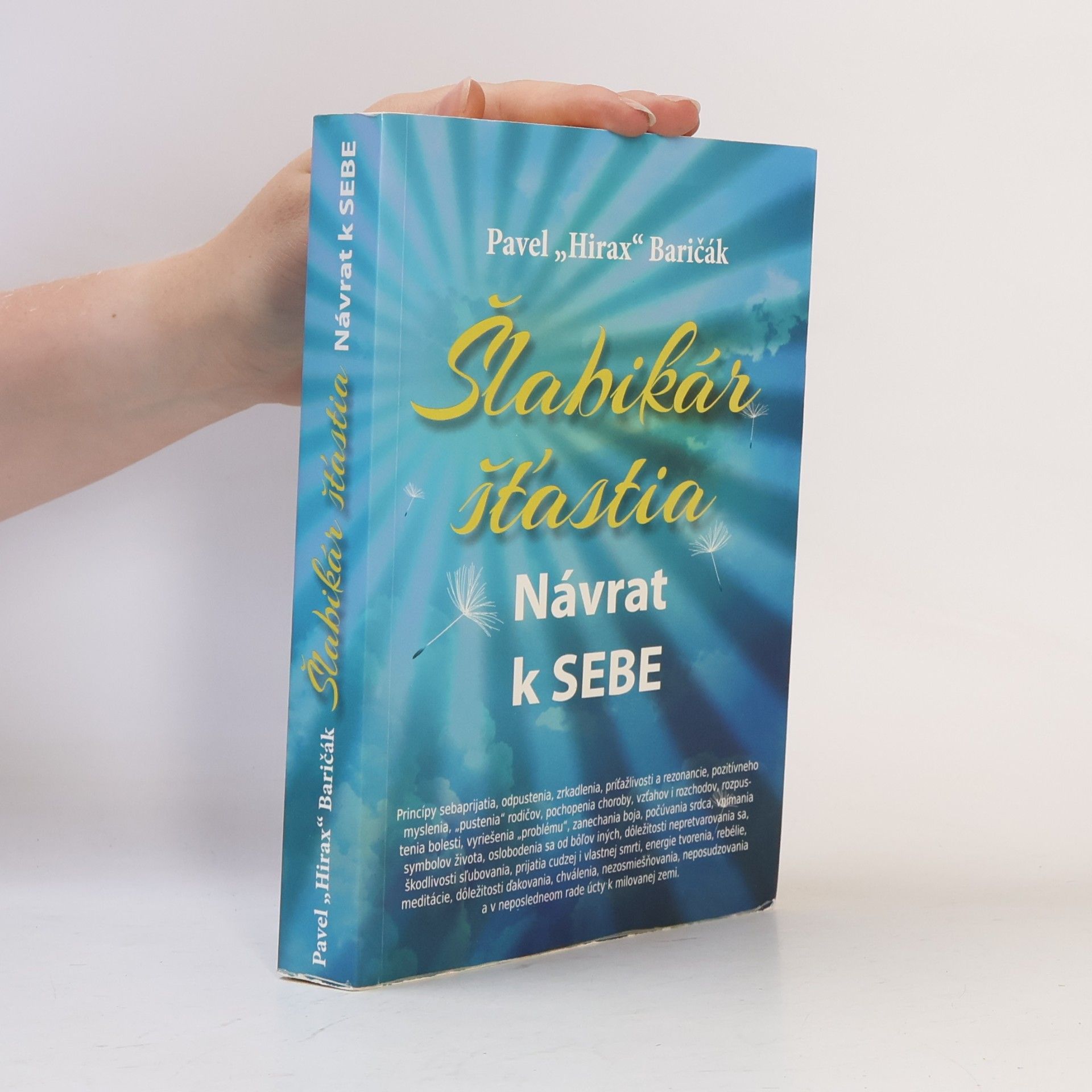 Pavel "Hirax" Baričák Šlabikár šťastia. Návrat k sebe