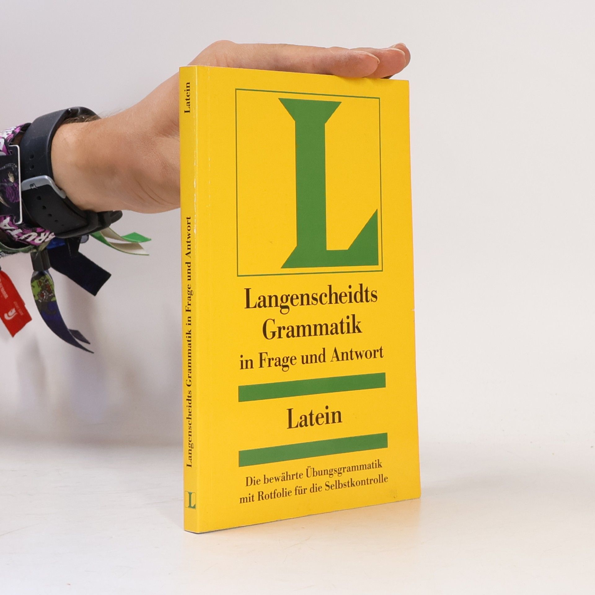Various authors Langenscheidts Grammatik in Frage und Antwort : Latein