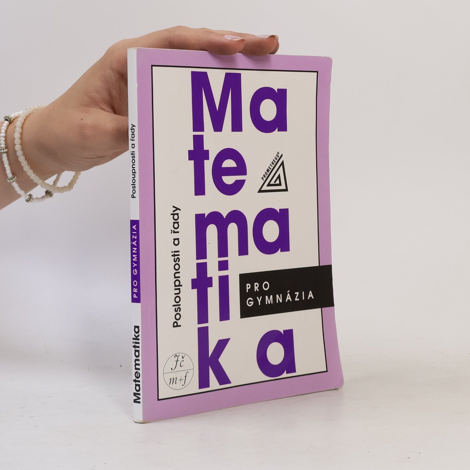 Oldřich Odvárko Matematika pro gymnázia. Posloupnosti a řady