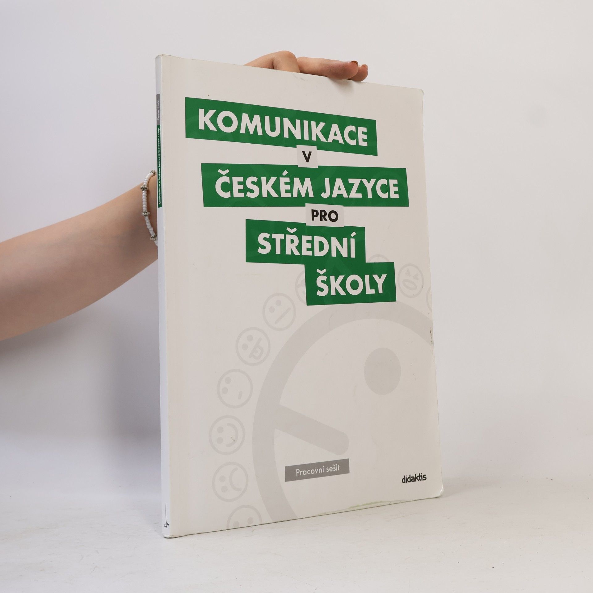Komunikace v českém jazyce pro střední školy: Pracovní sešit