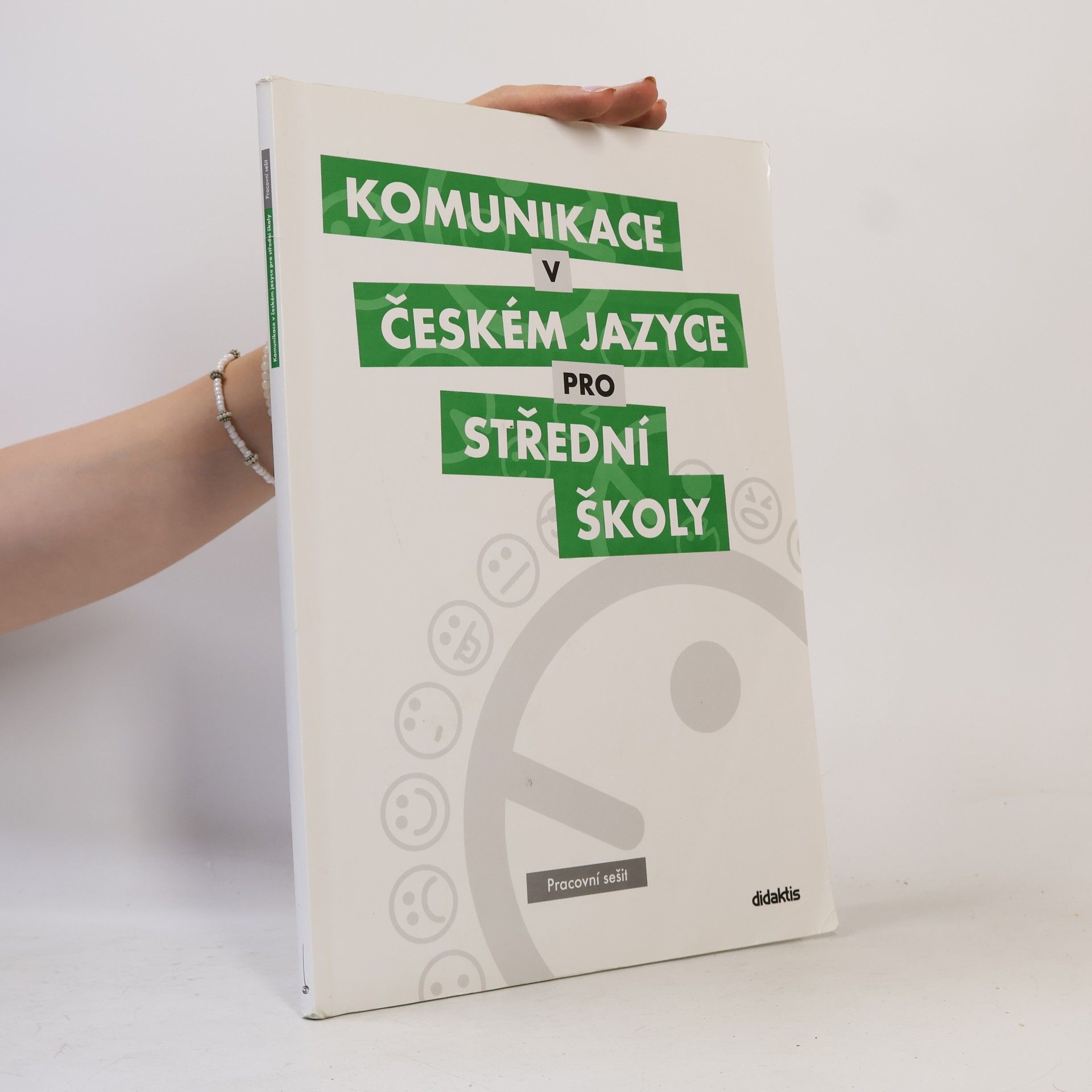 Komunikace v českém jazyce pro střední školy: Pracovní sešit