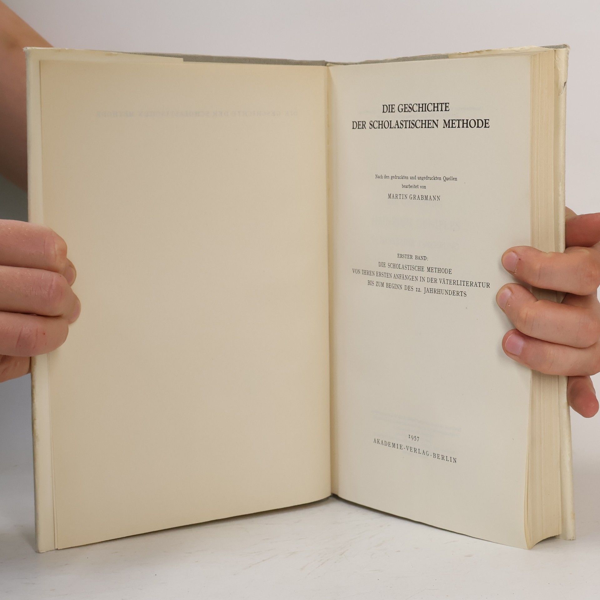 Martin Grabmann Die Geschichte der scholastischen Methode 1