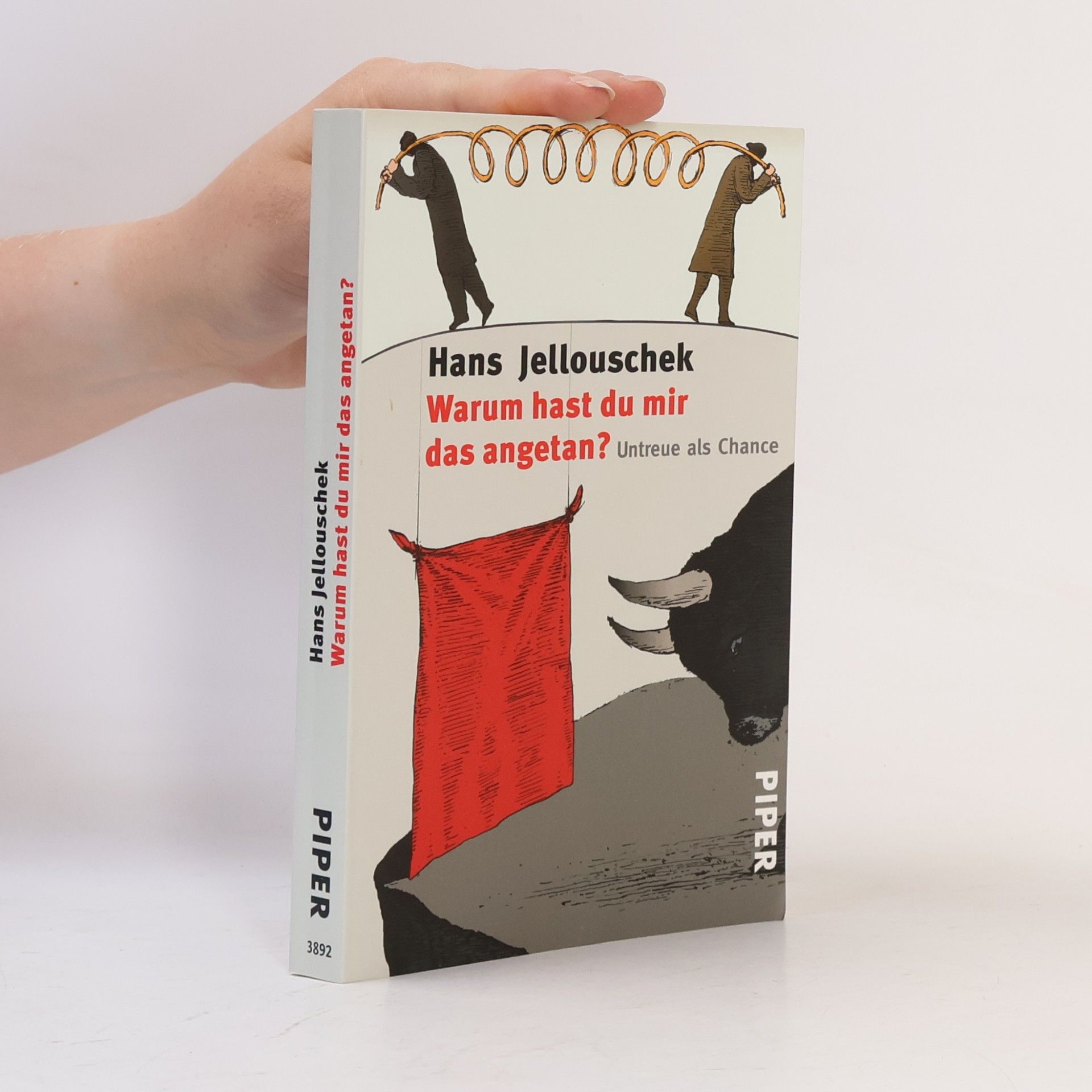 Hans Jellouschek Warum hast du mir das angetan?