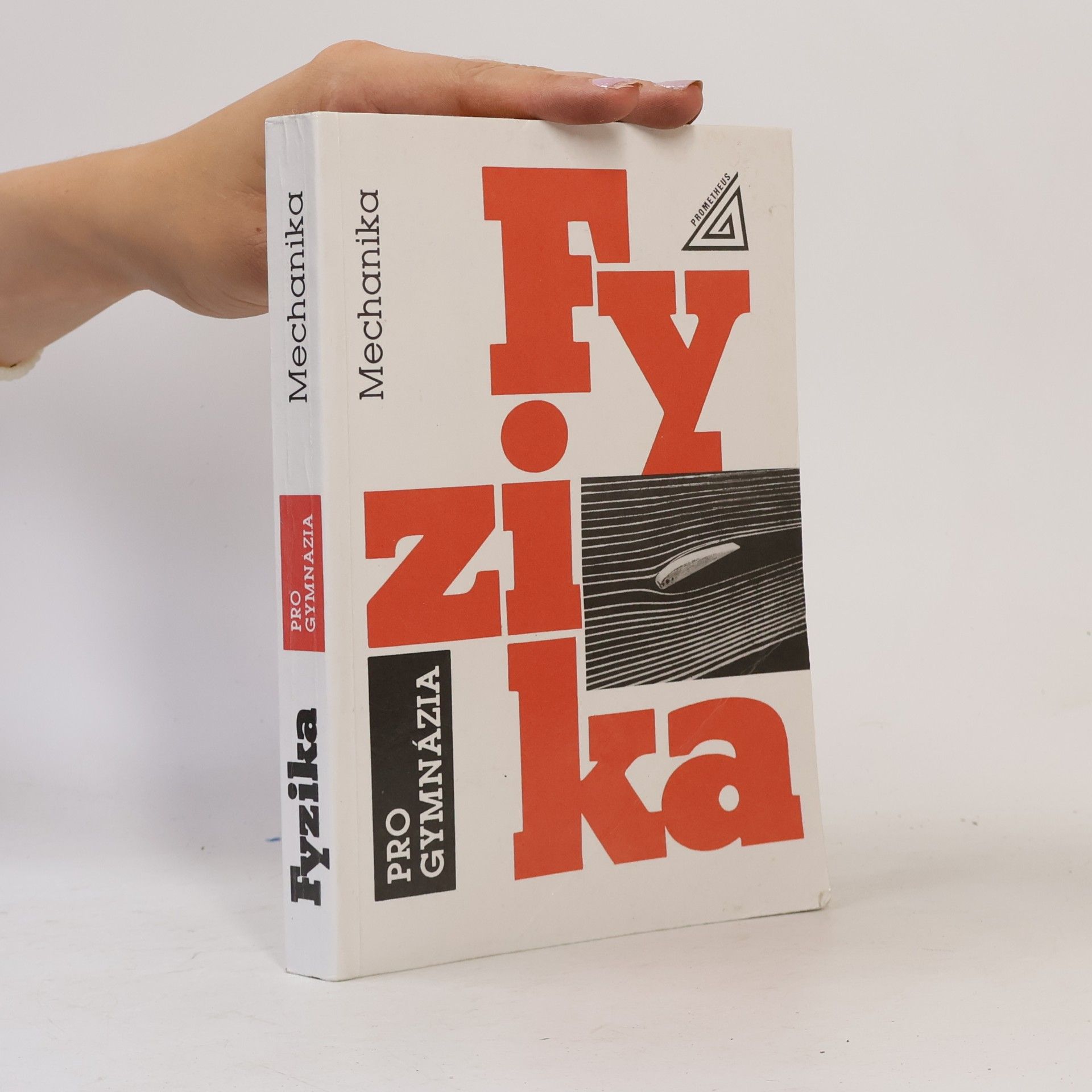 Autorenkollektiv Fyzika pro gymnázia. Mechanika