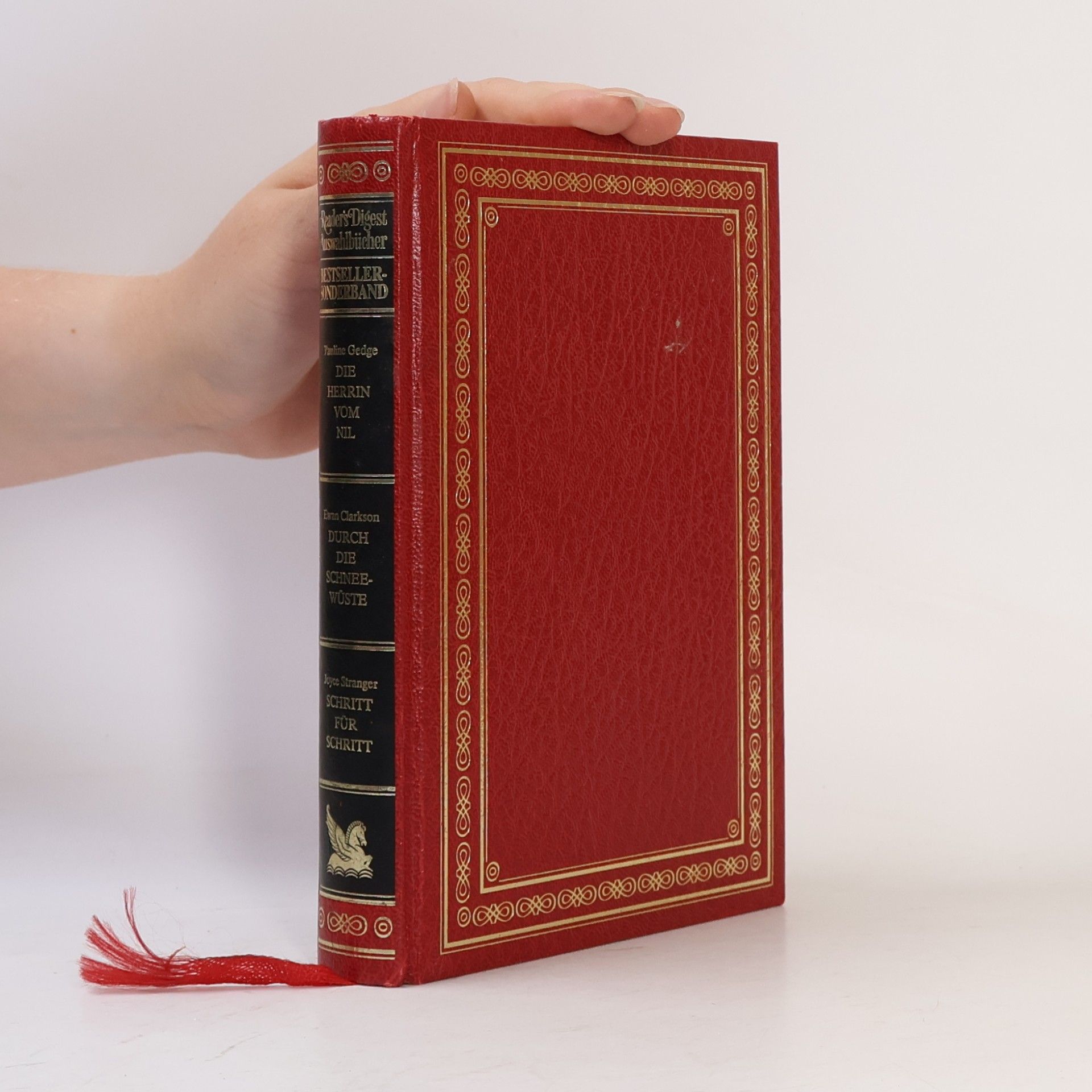 Pauline Gedge Reader's Digest Auswahlbücher. Die Herrin vom Nil. Durch die Schneewüste. Schritt für Schritt