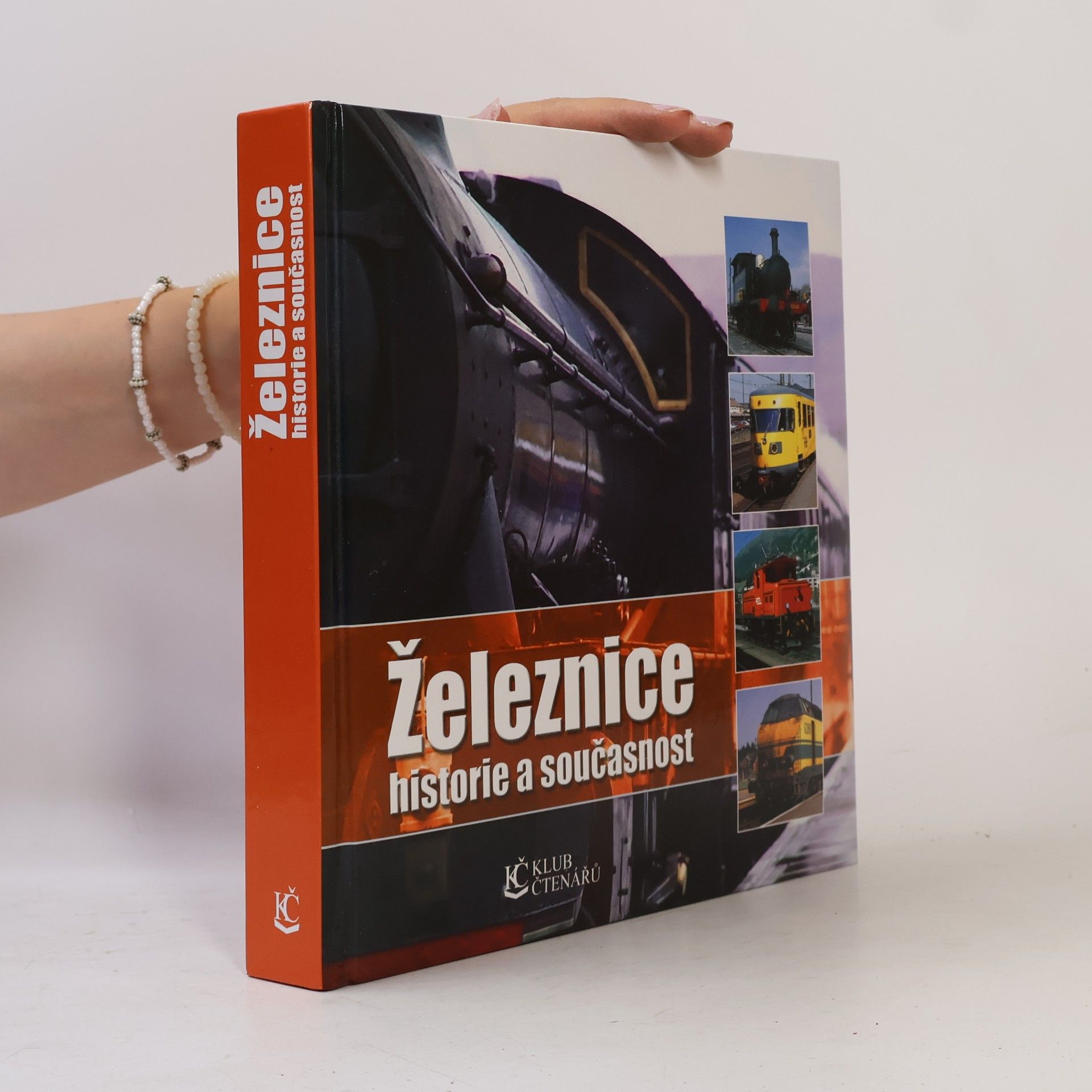 Autorenkollektiv Železnice historie a současnost