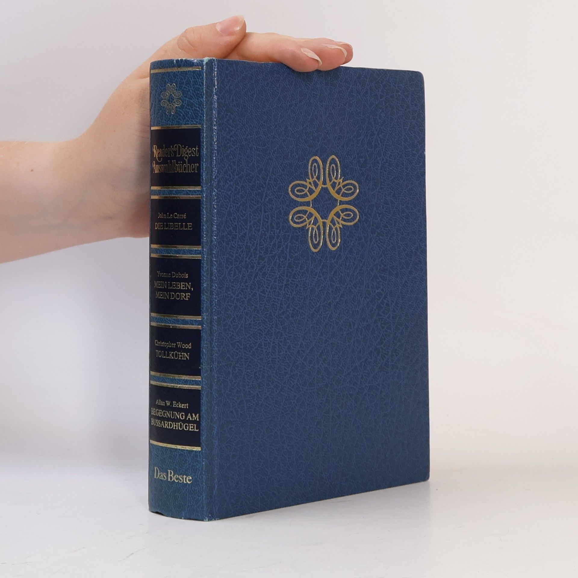 Collectif d'auteurs Reader's Digest Auswahlbücher. Die Libelle. Mein Leben, mein Dorf. Tollkühn. Begegnung am Bussardhügel