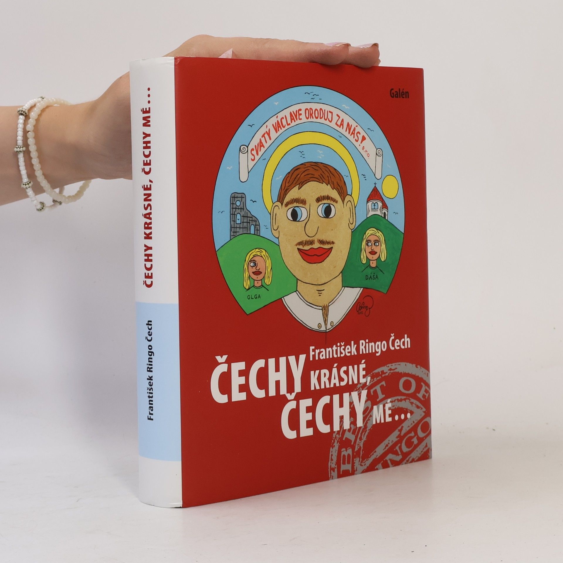 František Ringo Čech Čechy krásné, Čechy mé