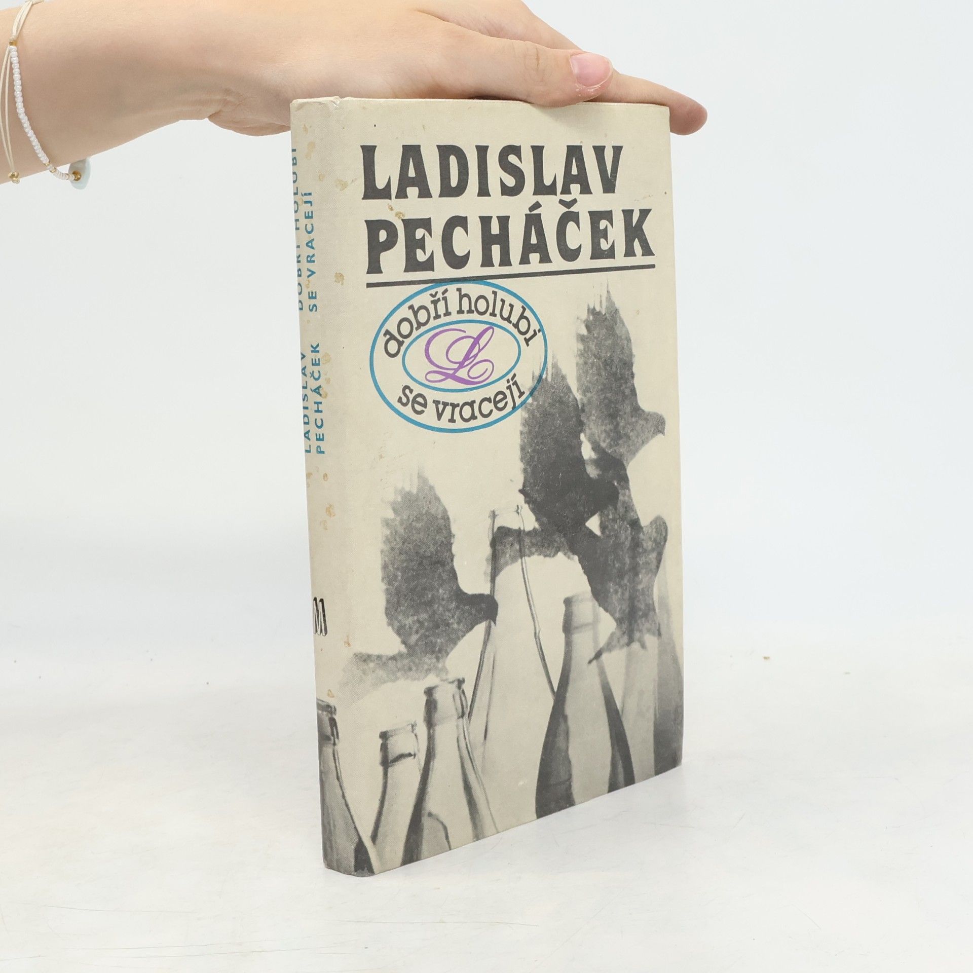 Ladislav Pecháček Dobří holubi se vracejí