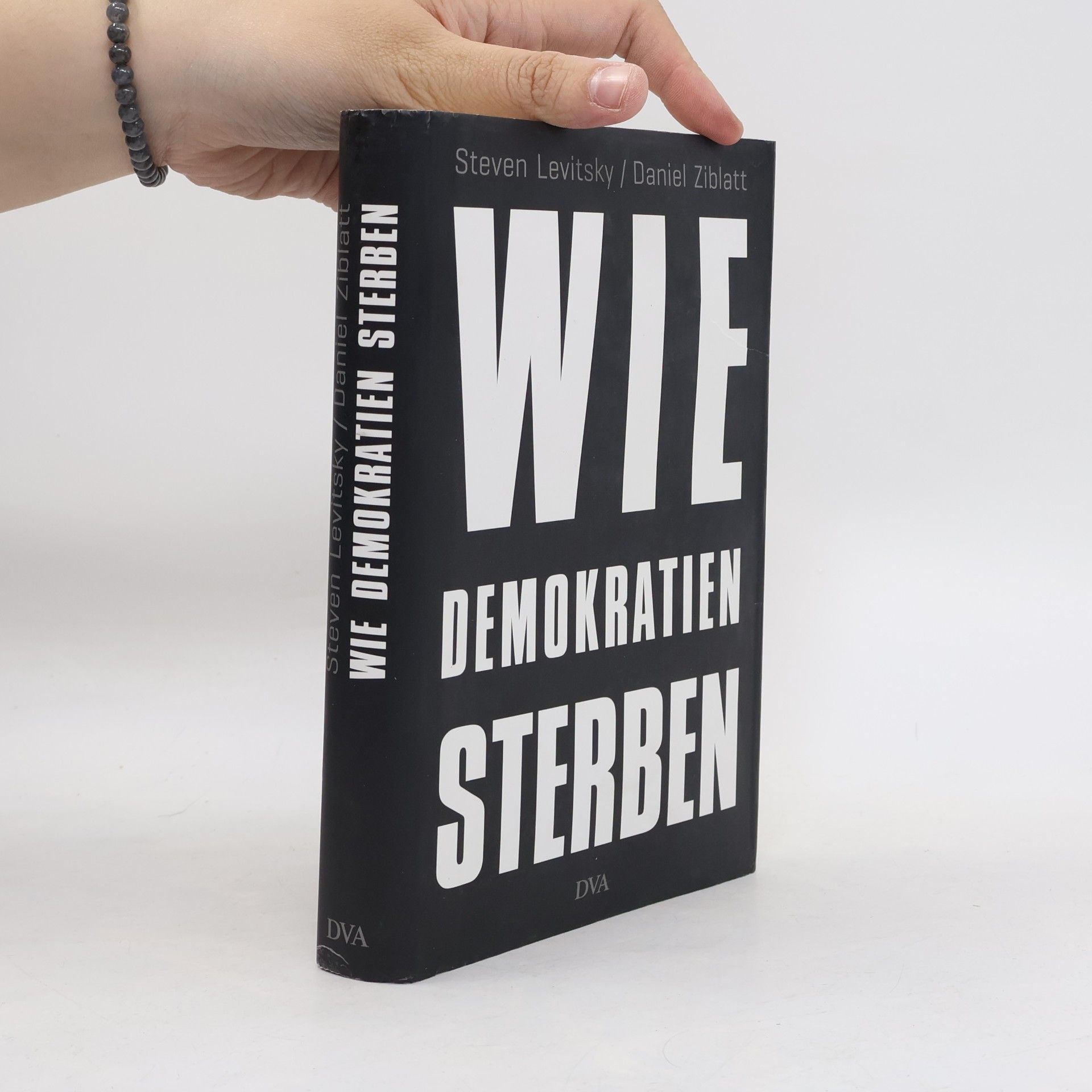 Steven Levitsky Wie Demokratien sterben