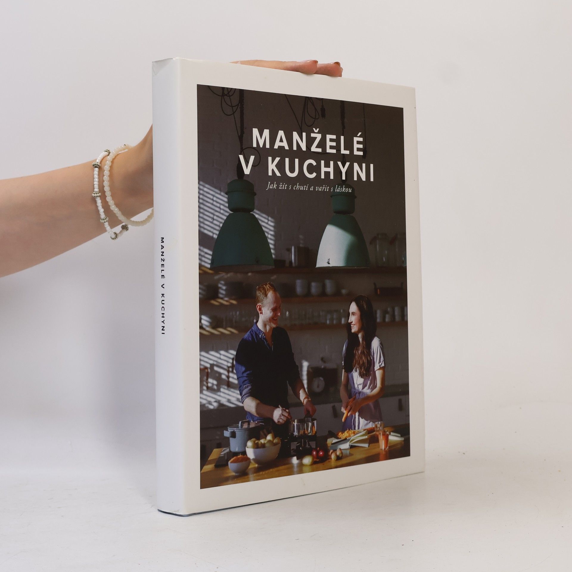 Jiří Kuča Manželé v kuchyni. Jak žít s chutí a vařit s láskou