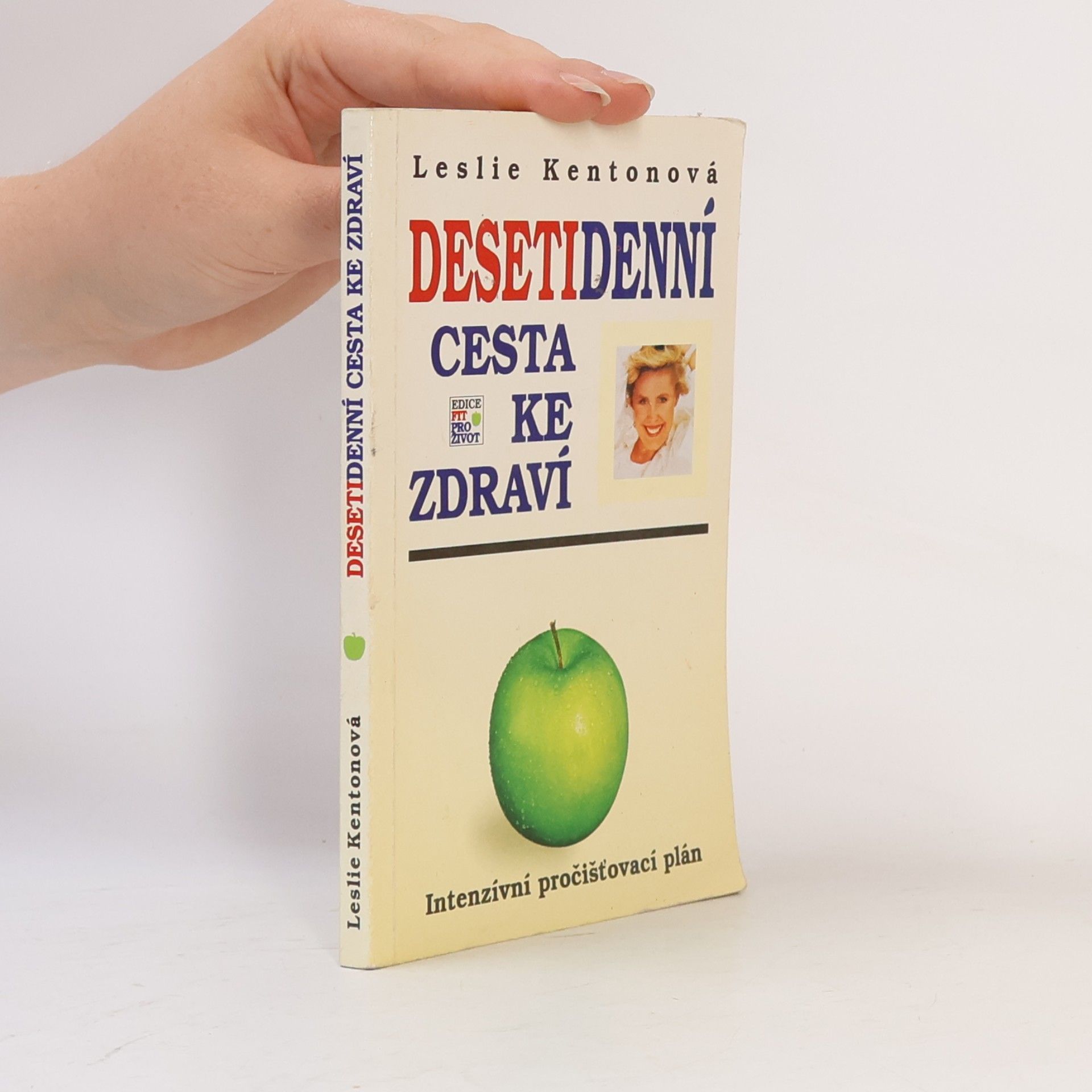 Leslie Kenton Desetidenní cesta ke zdraví: Intenzívní pročišťovací plán