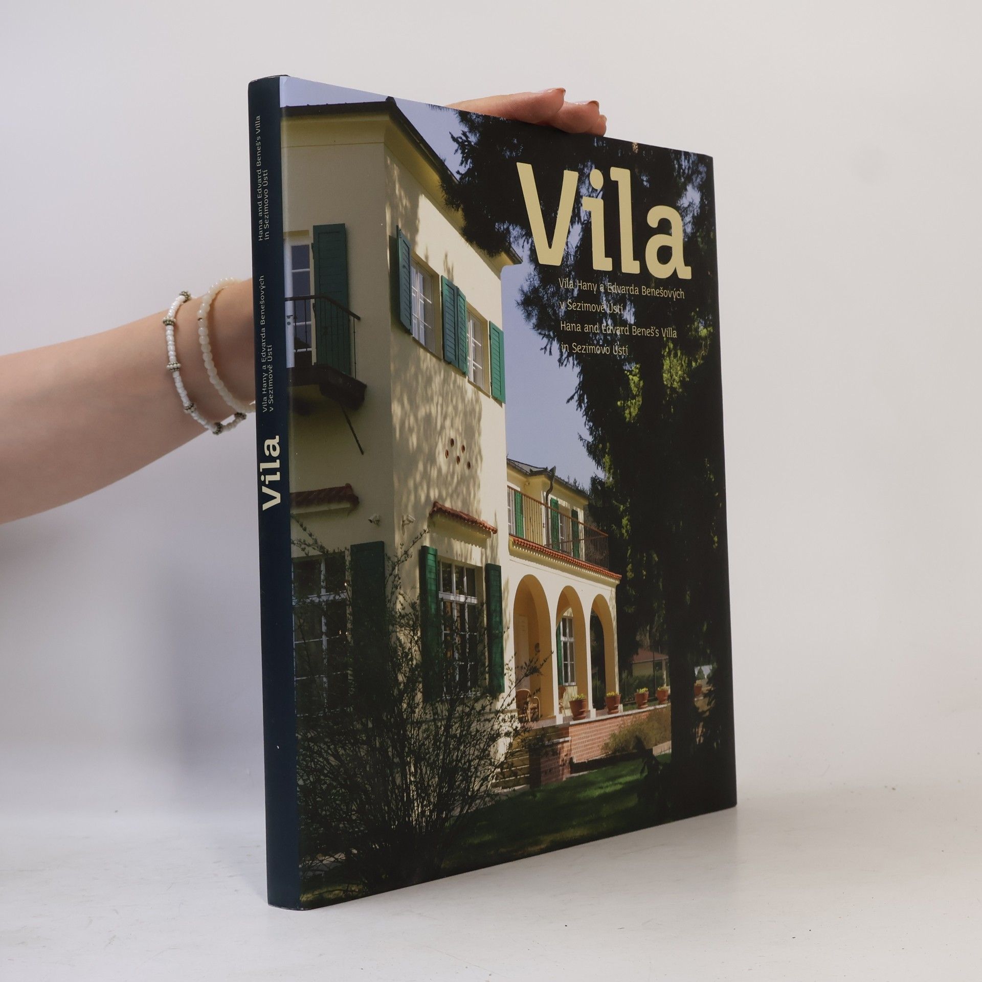 Jana Čechurová Vila : Vila Hany a Edvarda Benešových v Sezimově Ústí