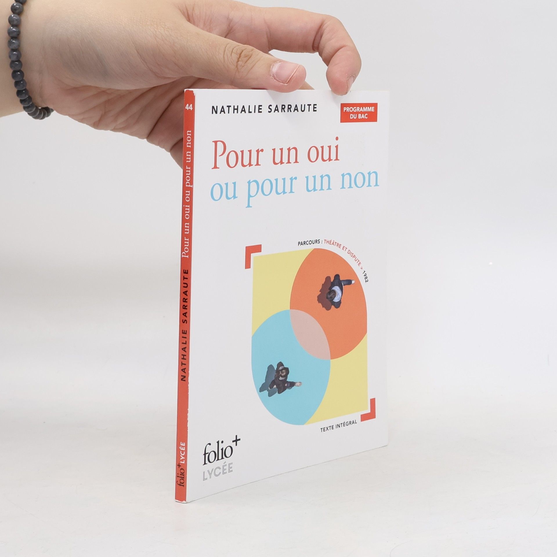 Nathalie Sarraute Folio+ Lycée - 44: Pour un oui ou pour un non