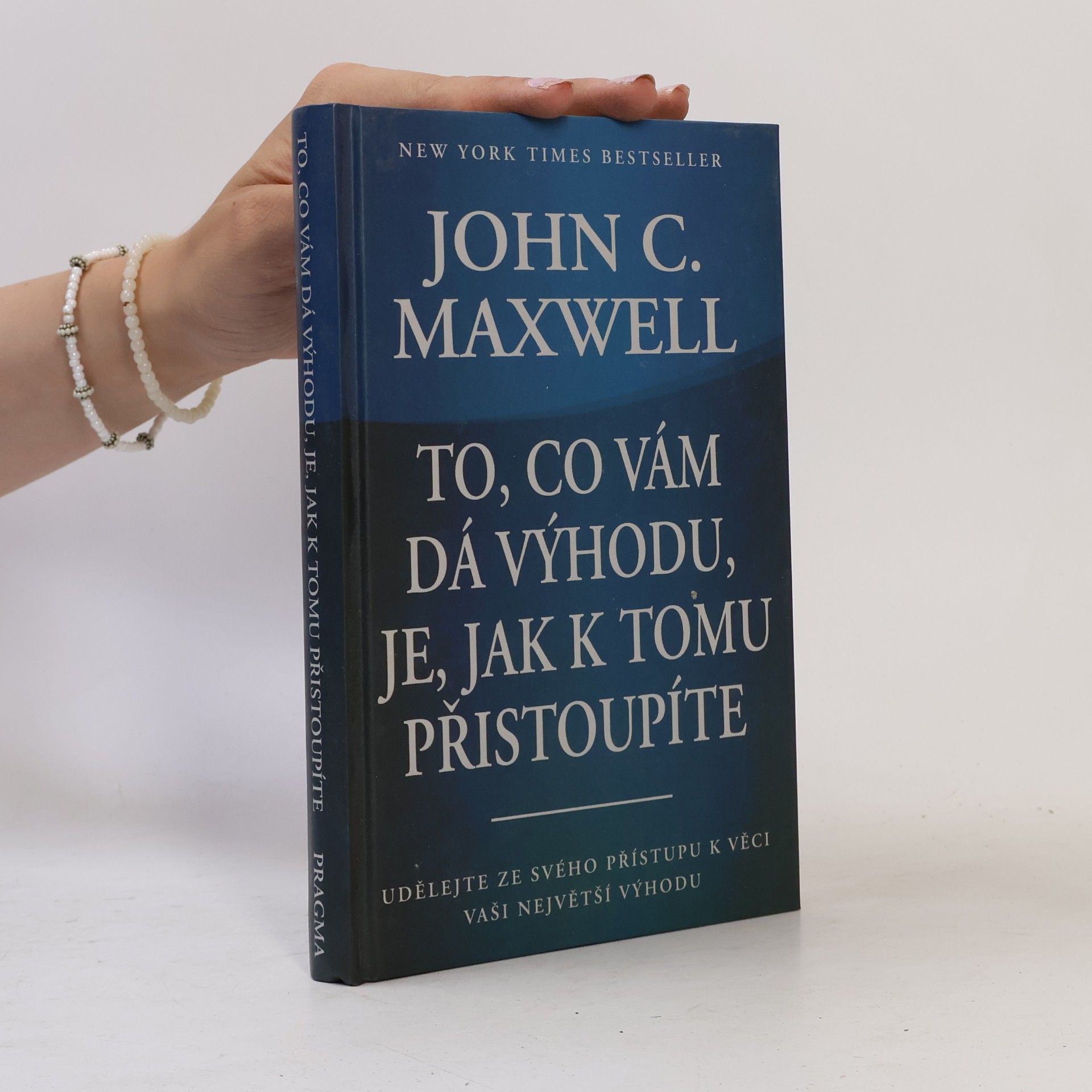 John C. Maxwell To, co vám dá výhodu, je, jak k tomu přistoupíte