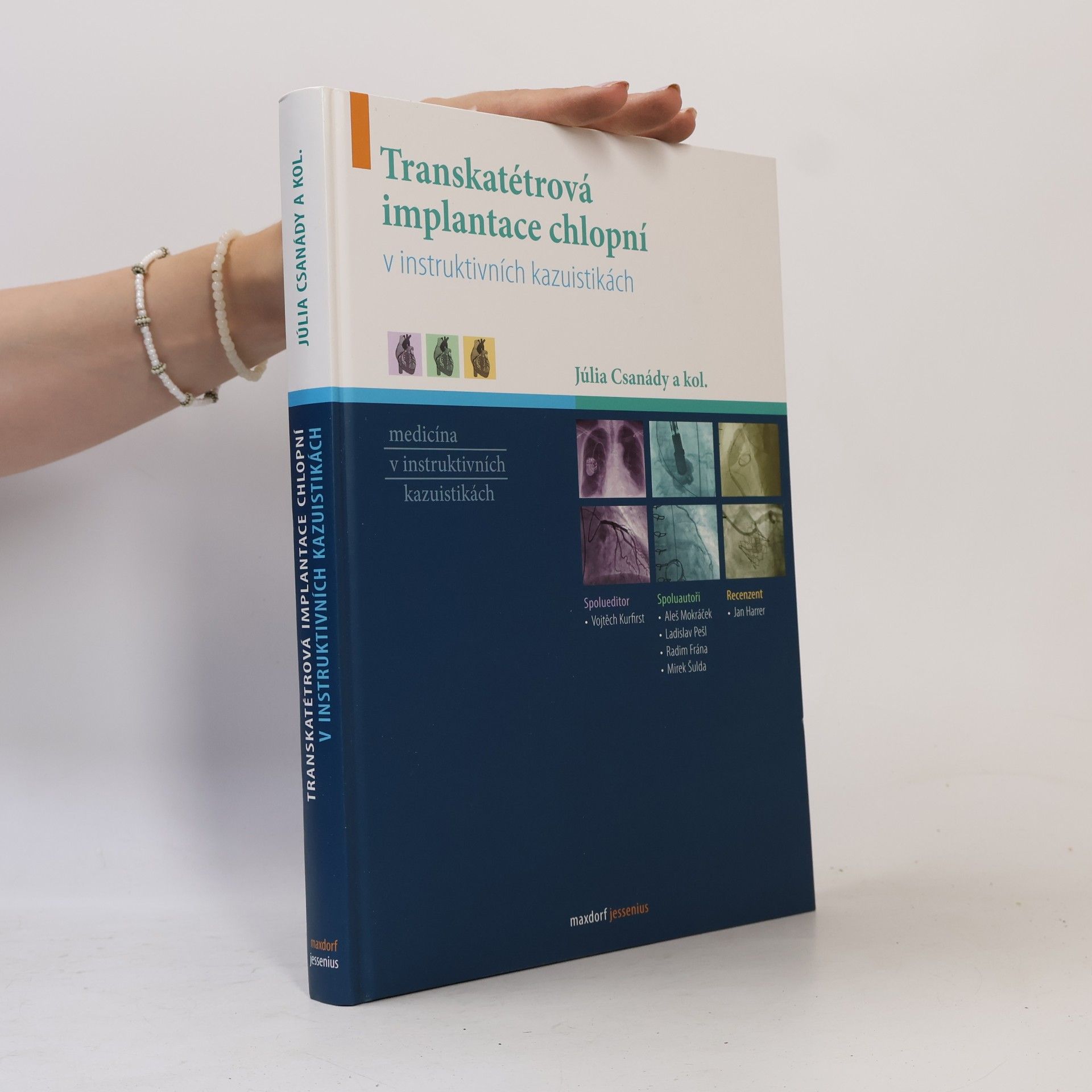 Júlia Csanády Transkatétrová implantace chlopní v instruktivních kazuistikách