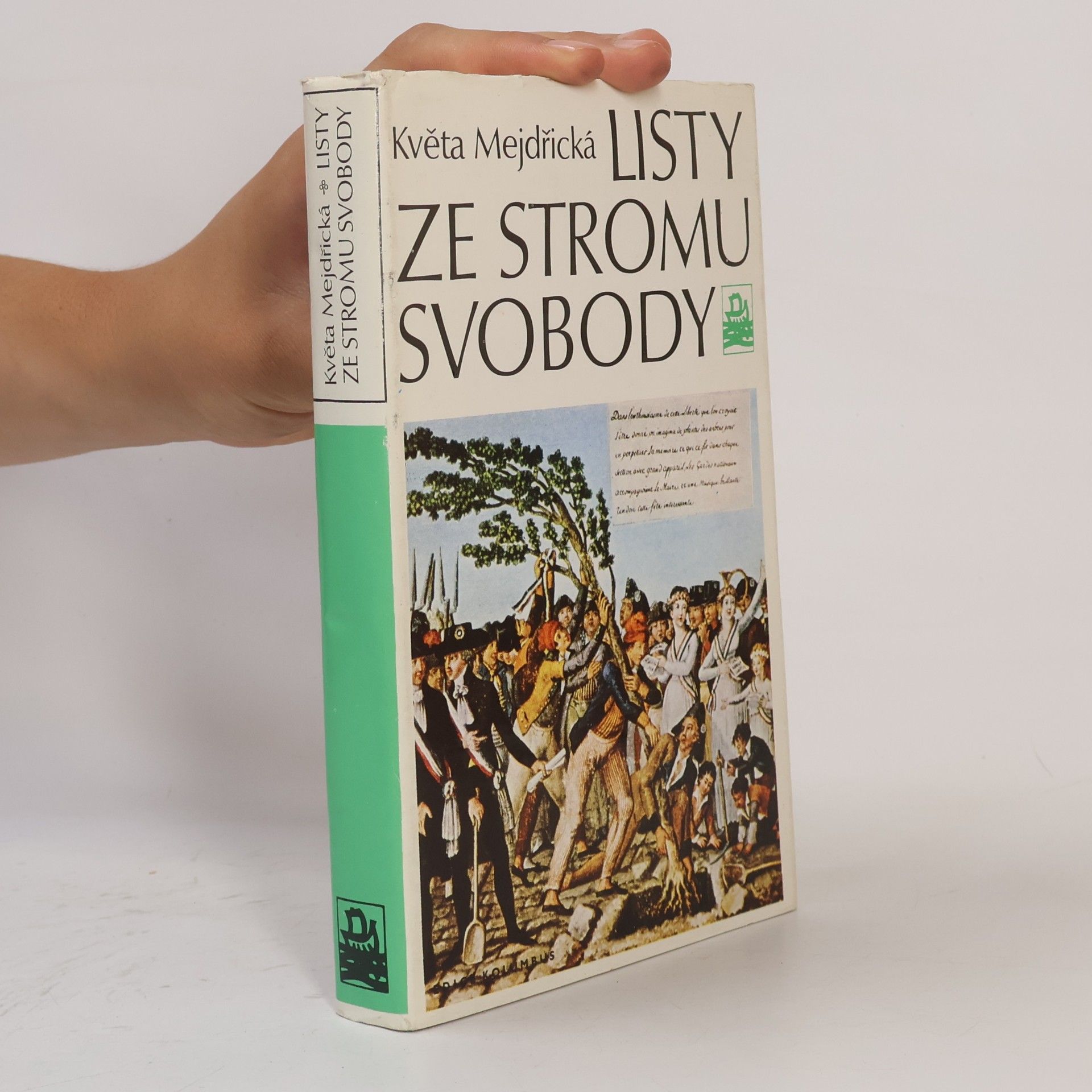 Květa Mejdřická Listy ze stromu svobody