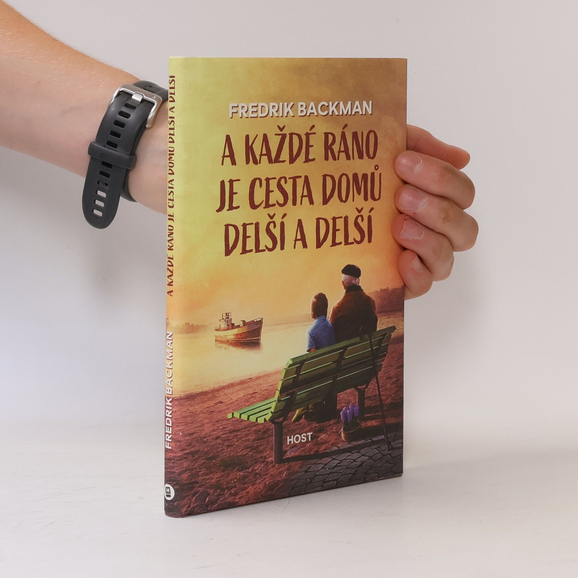 Fredrik Backman A každé ráno je cesta domů delší a delší