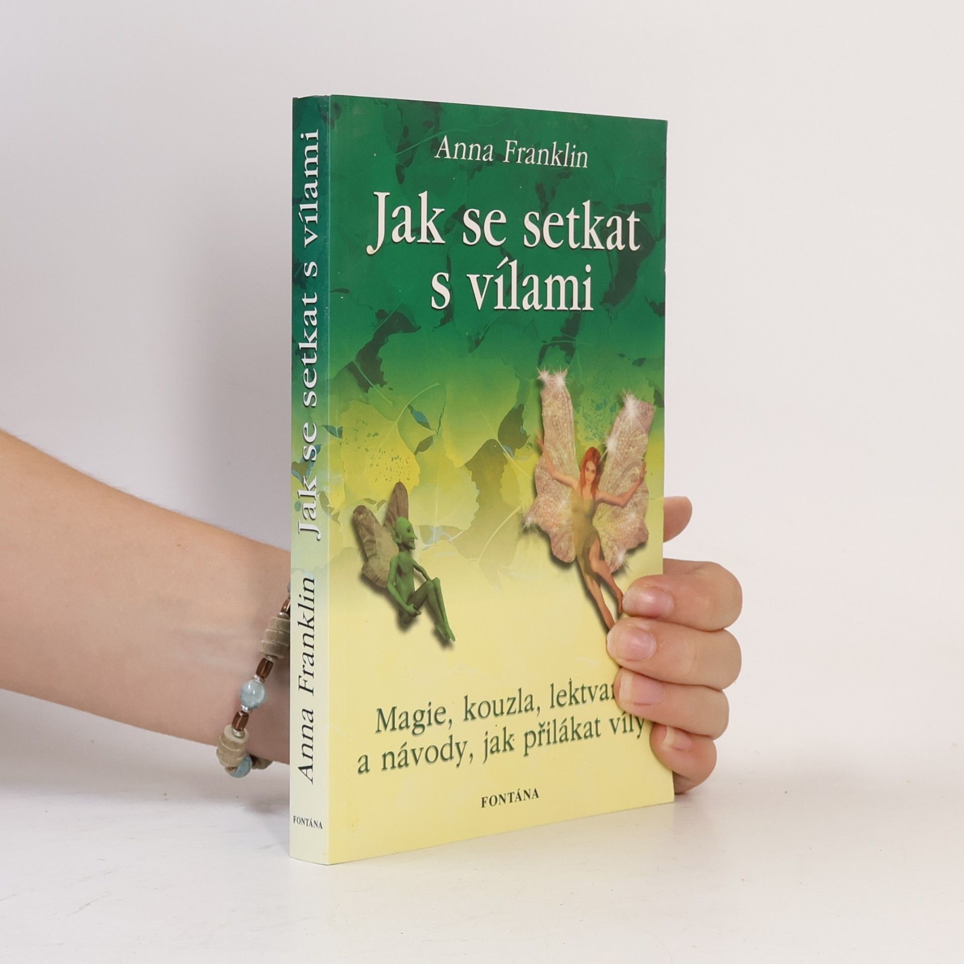 Anna Franklin Jak se setkat s vílami