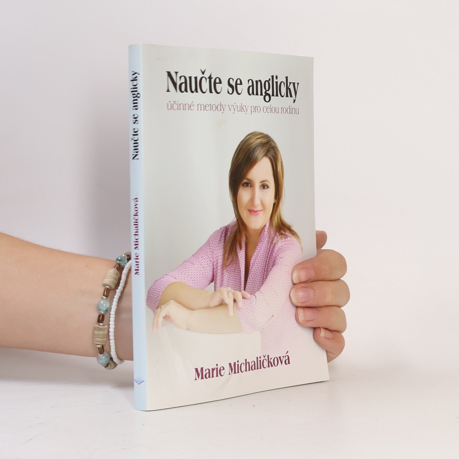 Marie Michaličková Naučte se anglicky. Účinné metody výuky pro celou rodinu