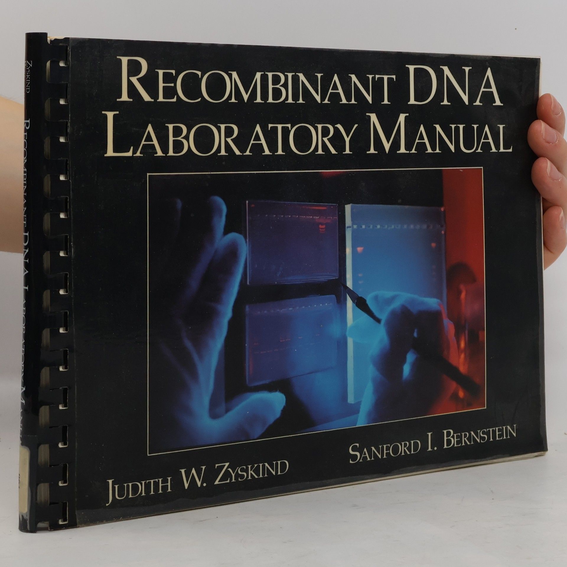 Sanford I. Bernstein Recombinant DNA Laboratory Manual