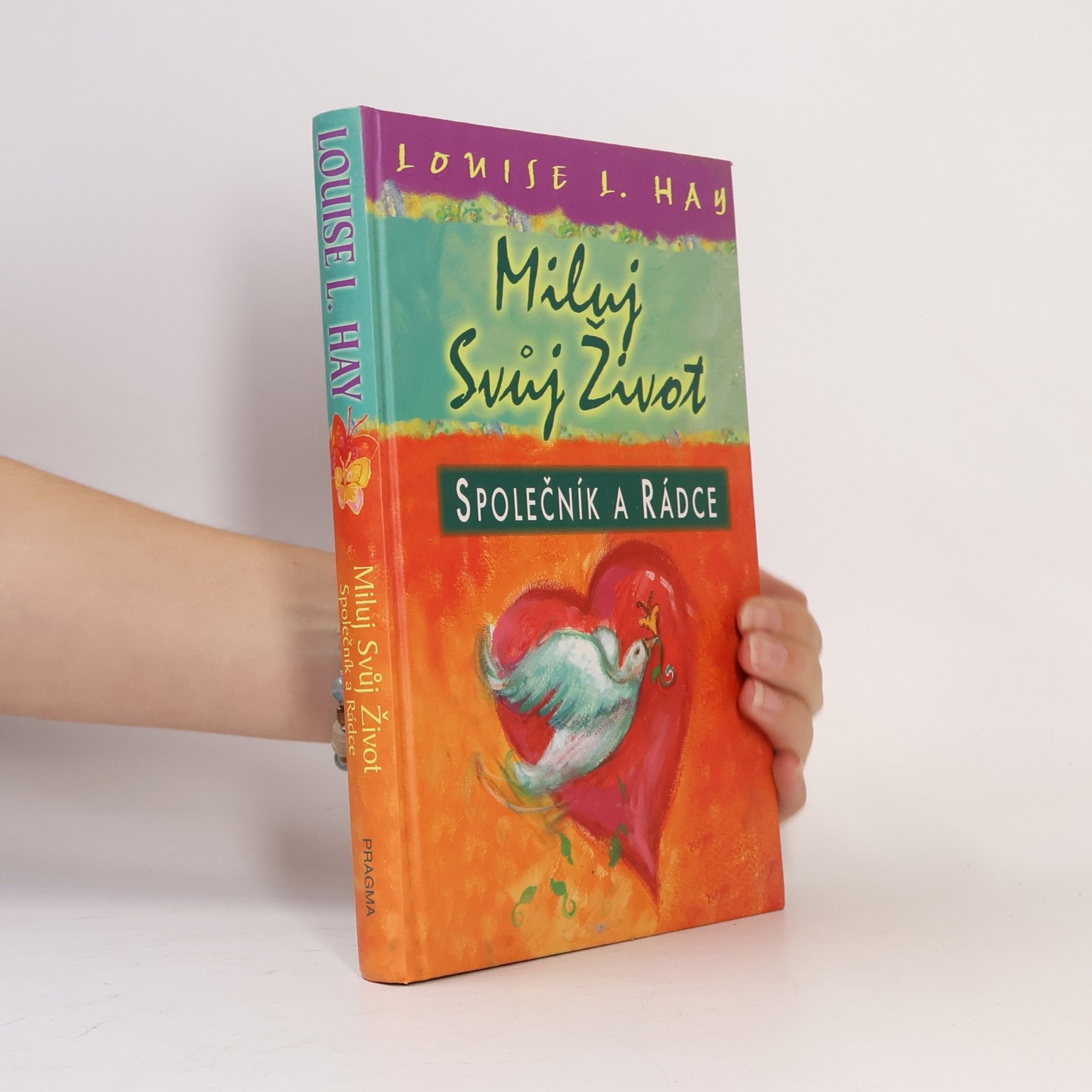Louise Lynn Hay Miluj svůj život