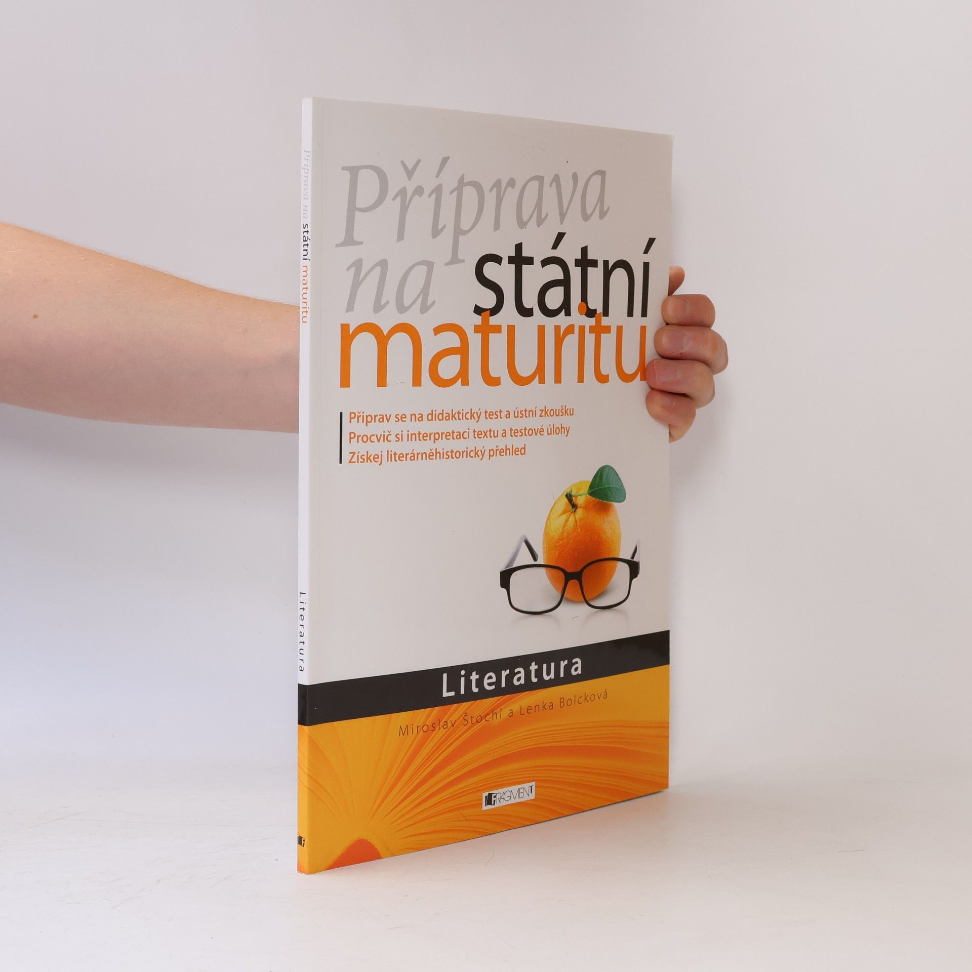 Lenka Bolcková Příprava na státní maturitu. Literatura
