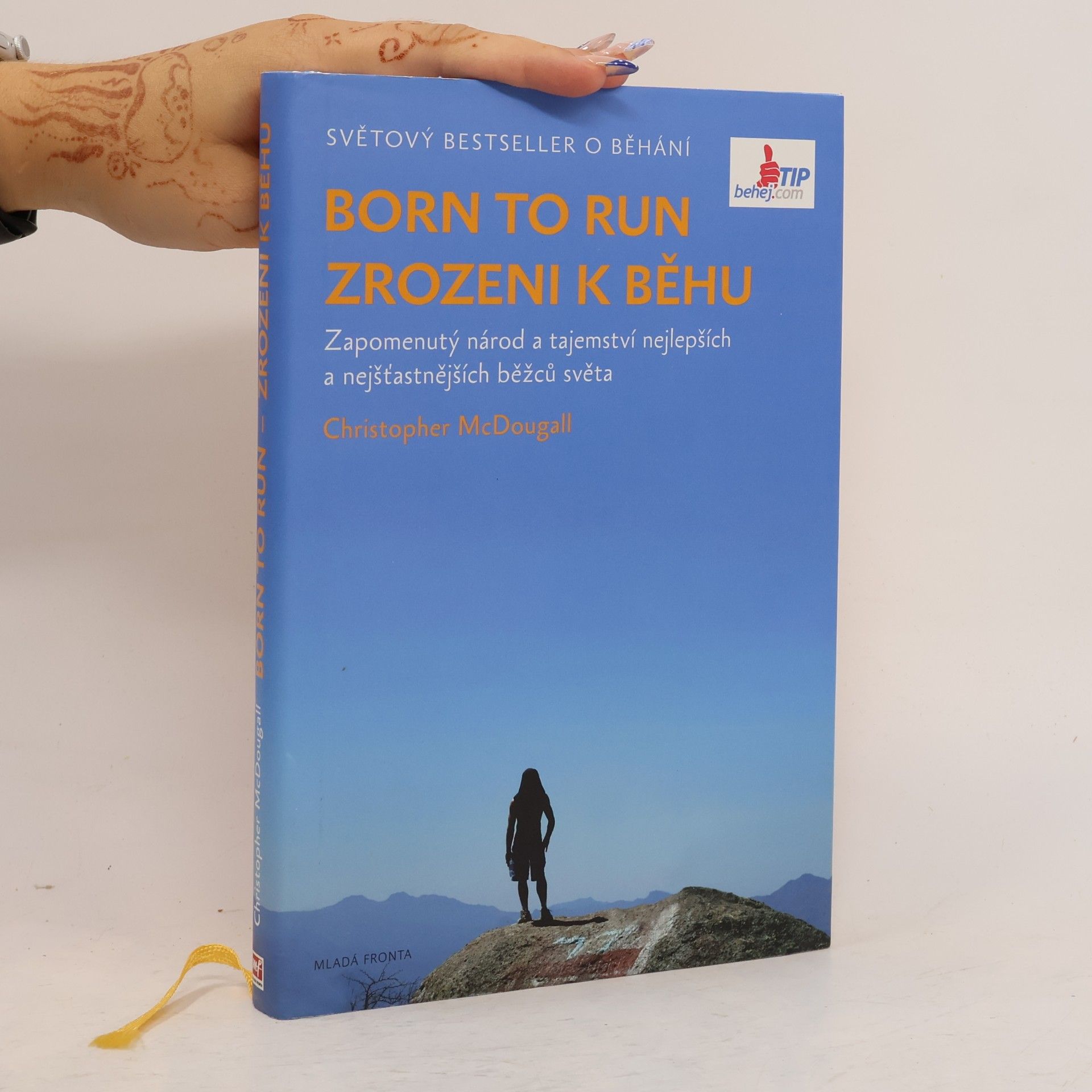 Christopher McDougall Born to run. Zrozeni k běhu