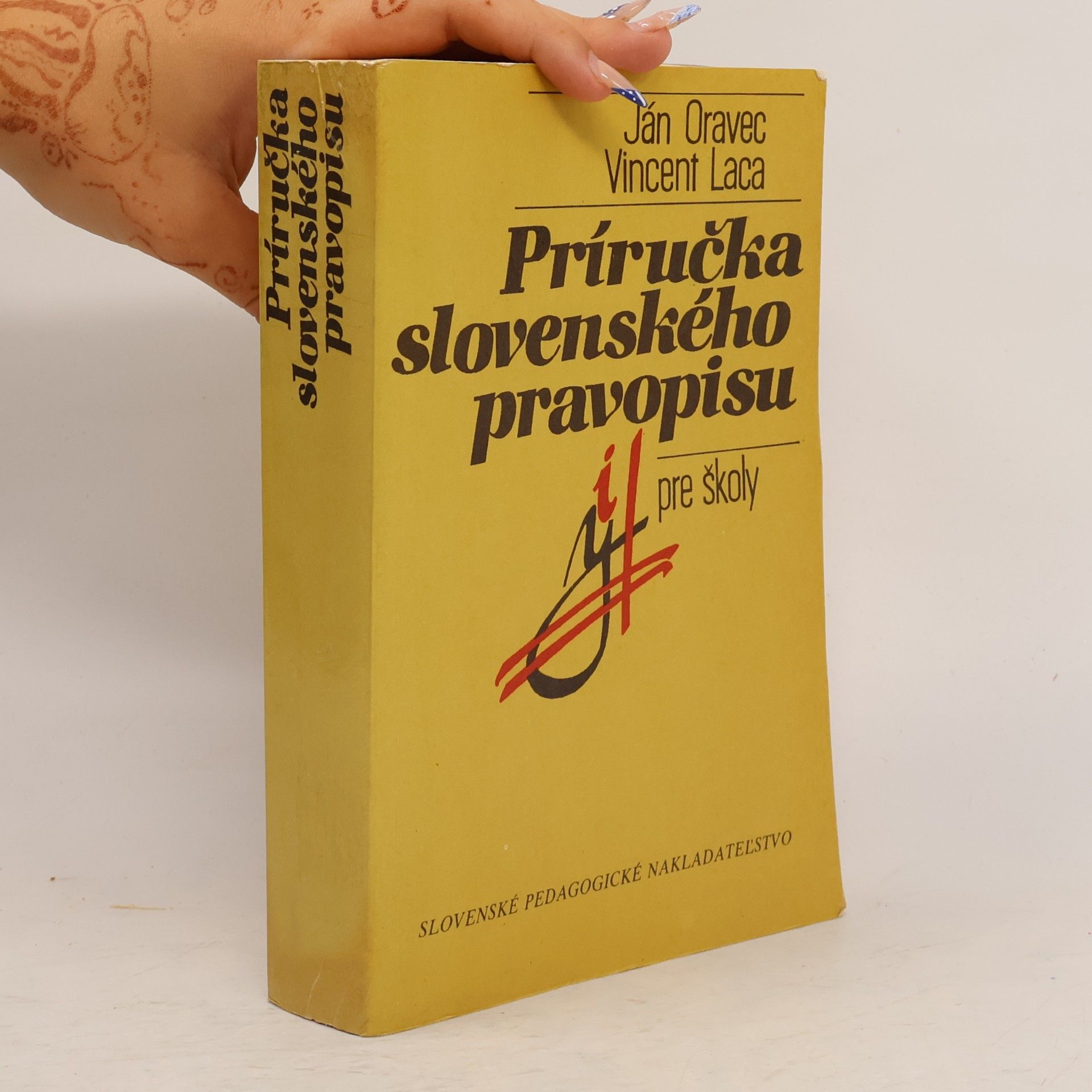 Vincent Laca Príručka slovenského pravopisu pre školy