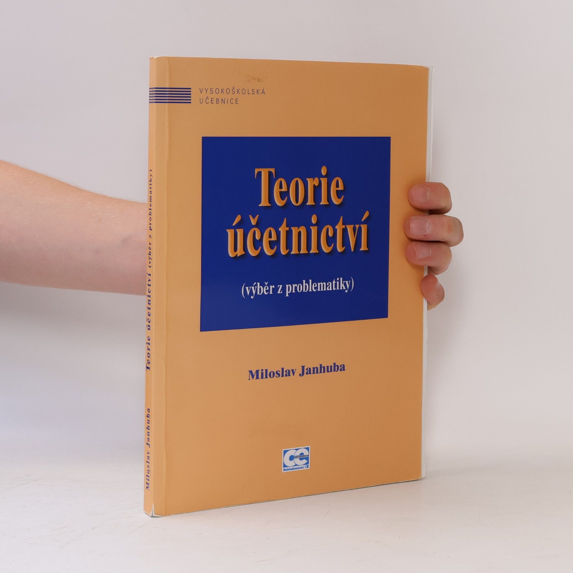 Miloslav Janhuba Teorie účetnictví : (výběr z problematiky)