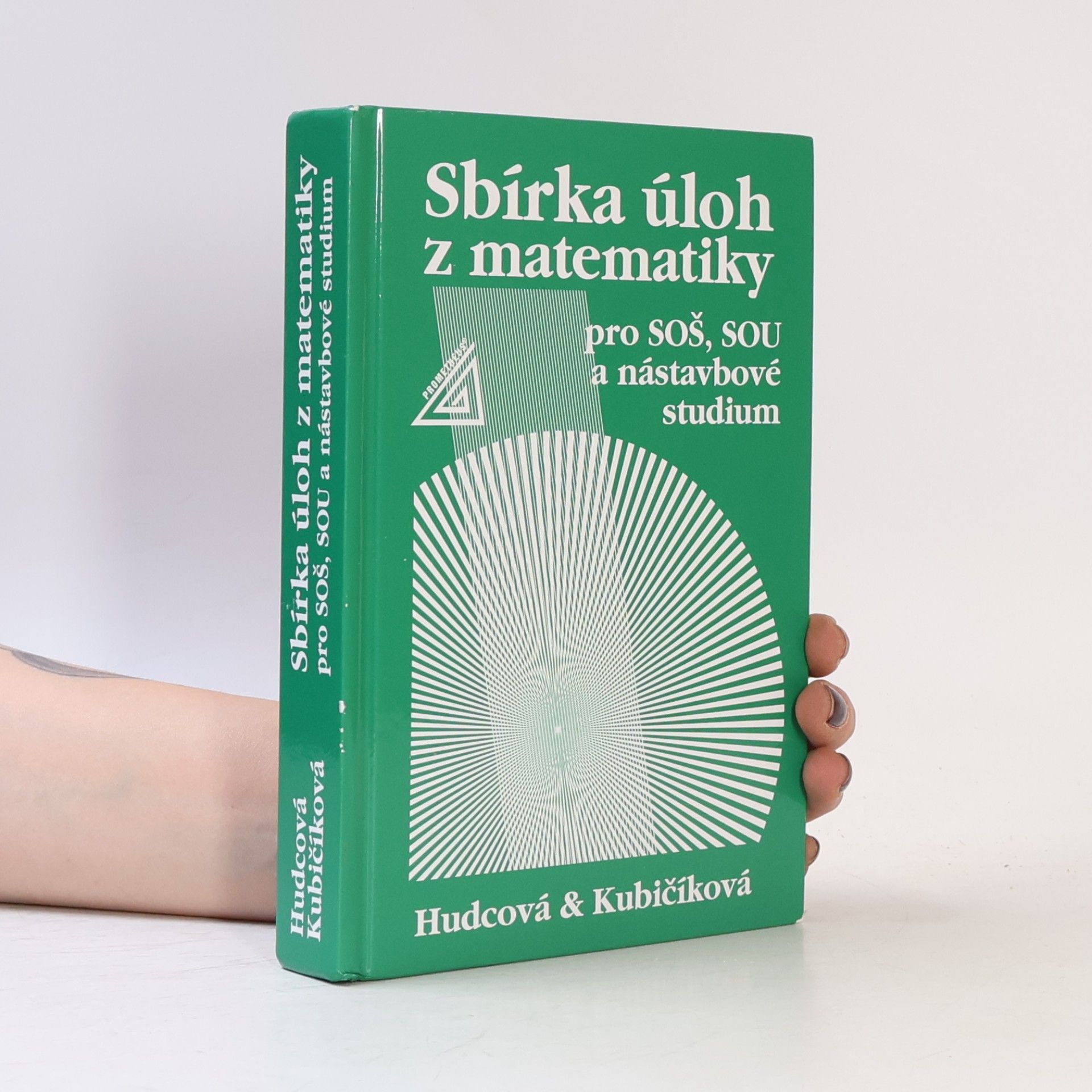 Milada Hudcová Sbírka úloh z matematiky pro SOŠ, SOU a nástavbové studium