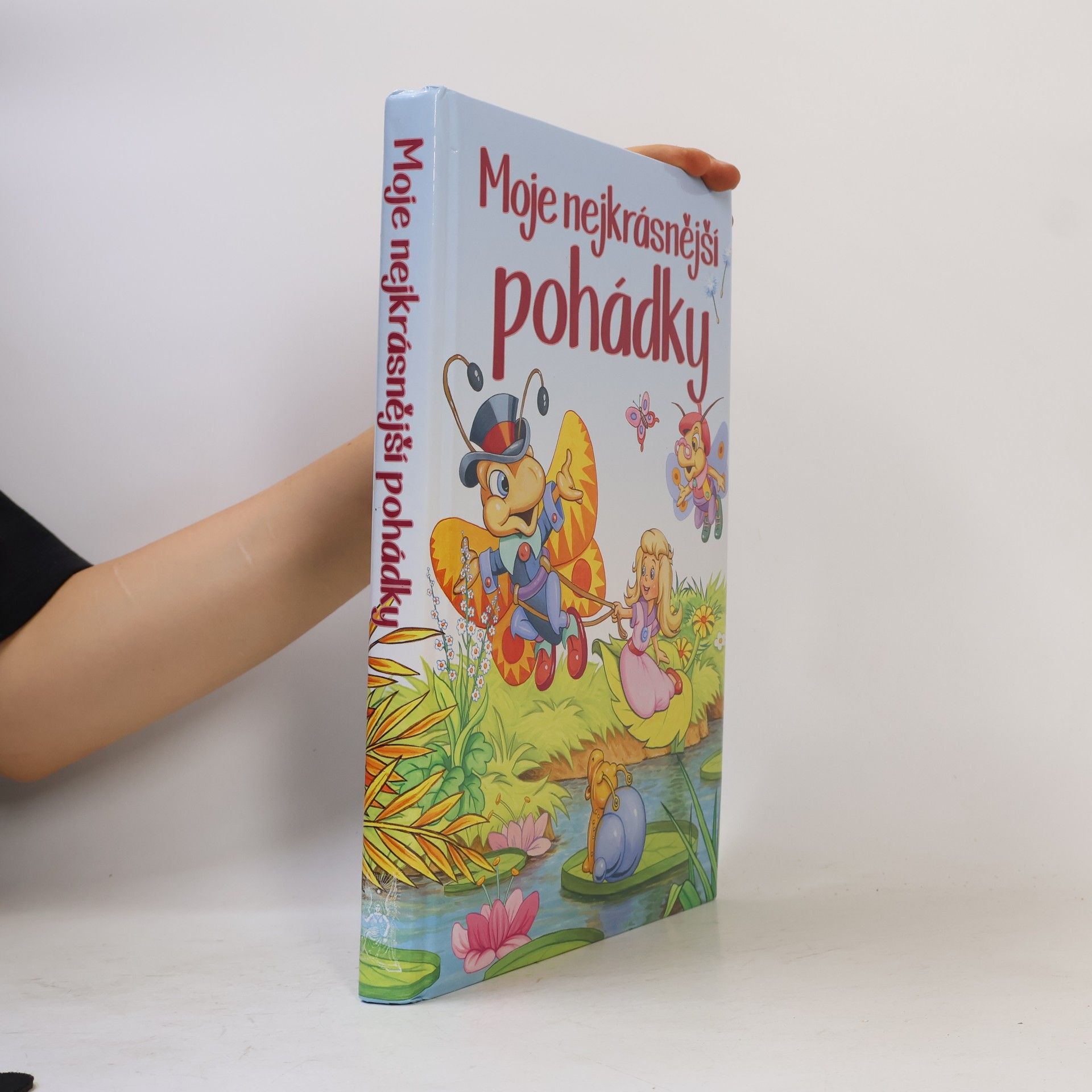 Kolektiv autorů Moje nejkrásnější pohádky
