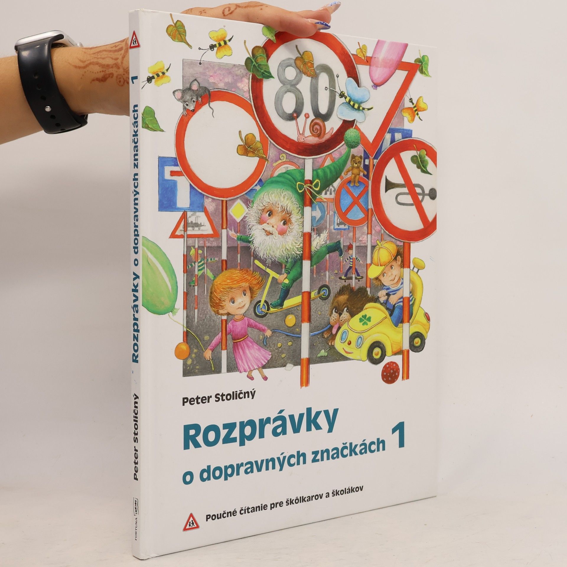 Peter Stoličný Rozprávky o dopravných značkách 1