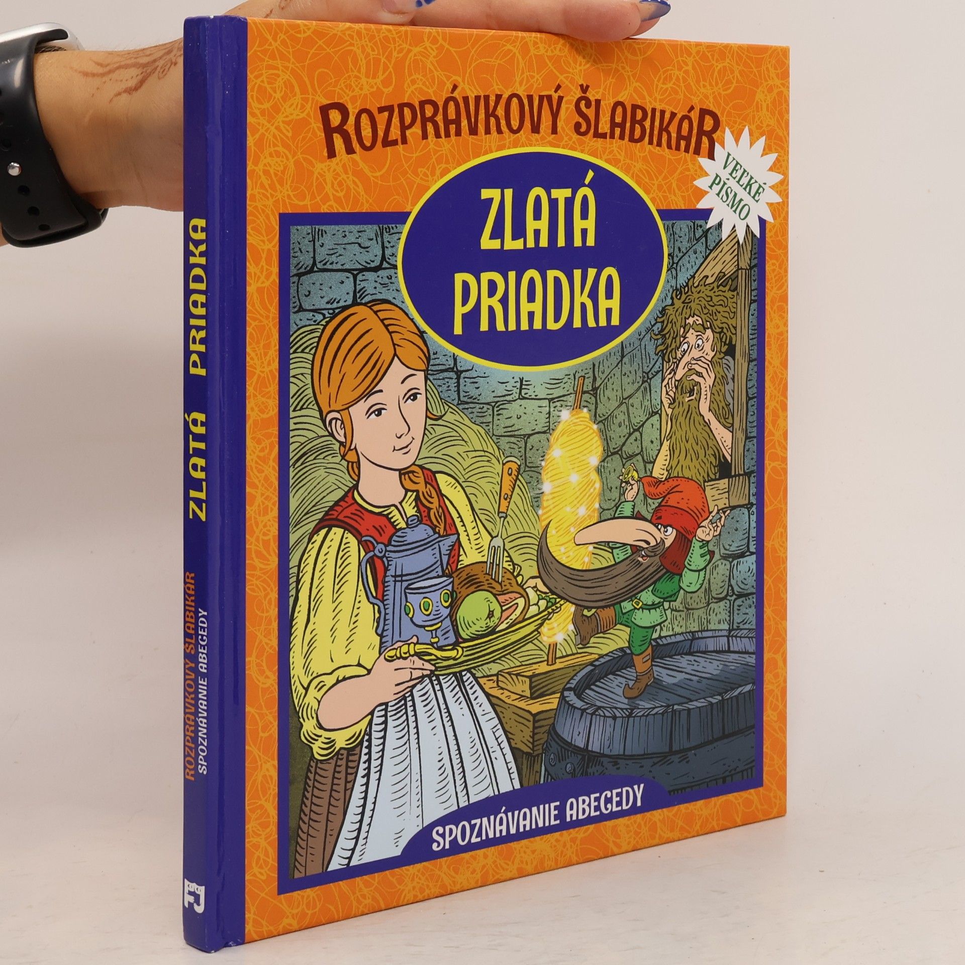 Otília Škvarnová Rozprávkový šlabikár: Zlatá priadka