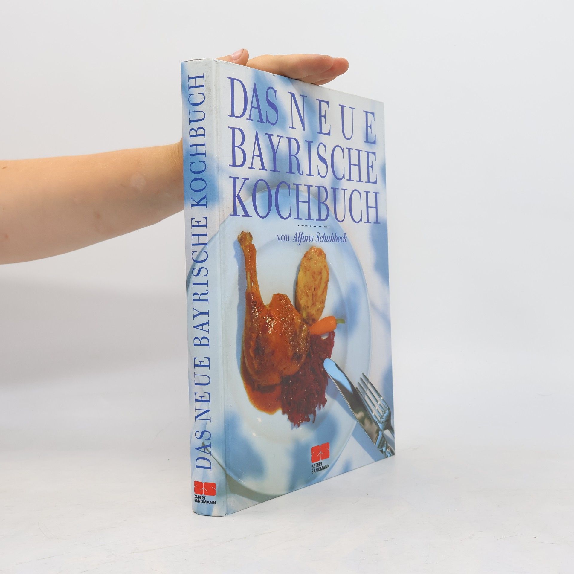 Alfons Schuhbeck Das neue bayrische Kochbuch