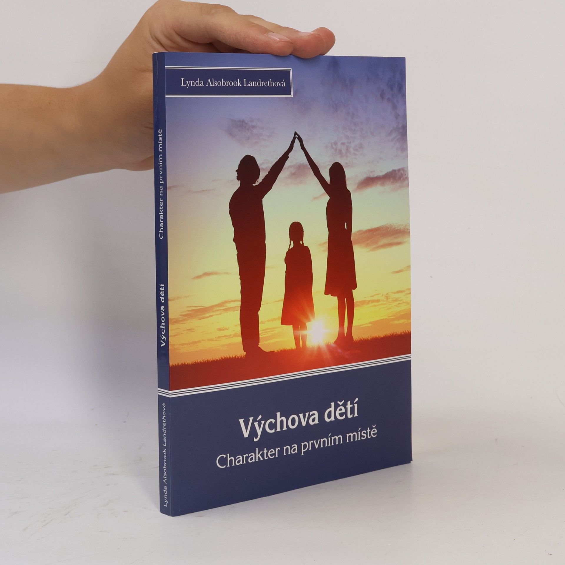 Alsobrook Lynda Landreth Výchova dětí: charakter na prvním místě