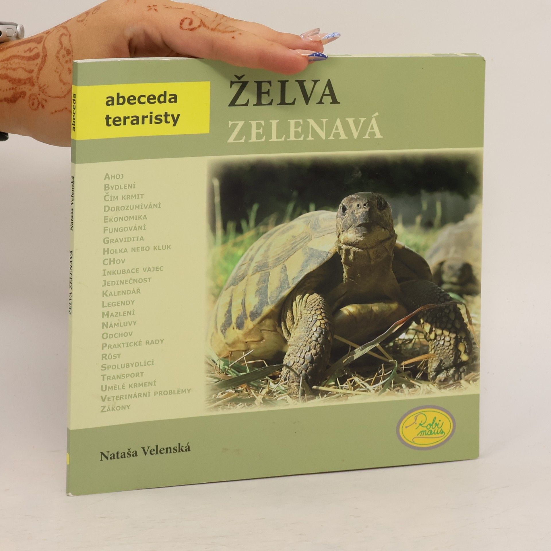 Nataša Velenská Želva zelenavá