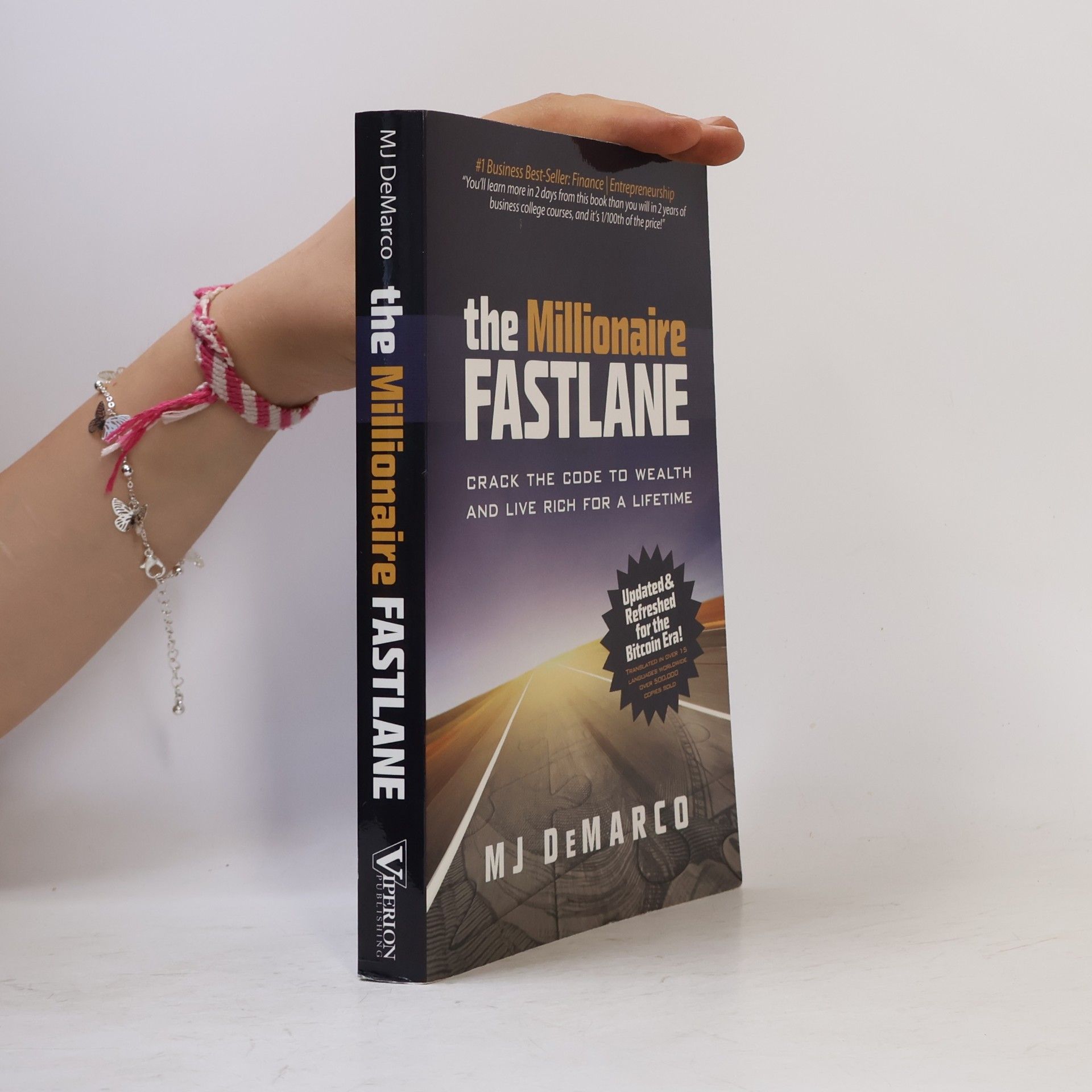 M. J. DeMarco The millionaire fastlane : crack the code to wealth and live rich for a lifetime