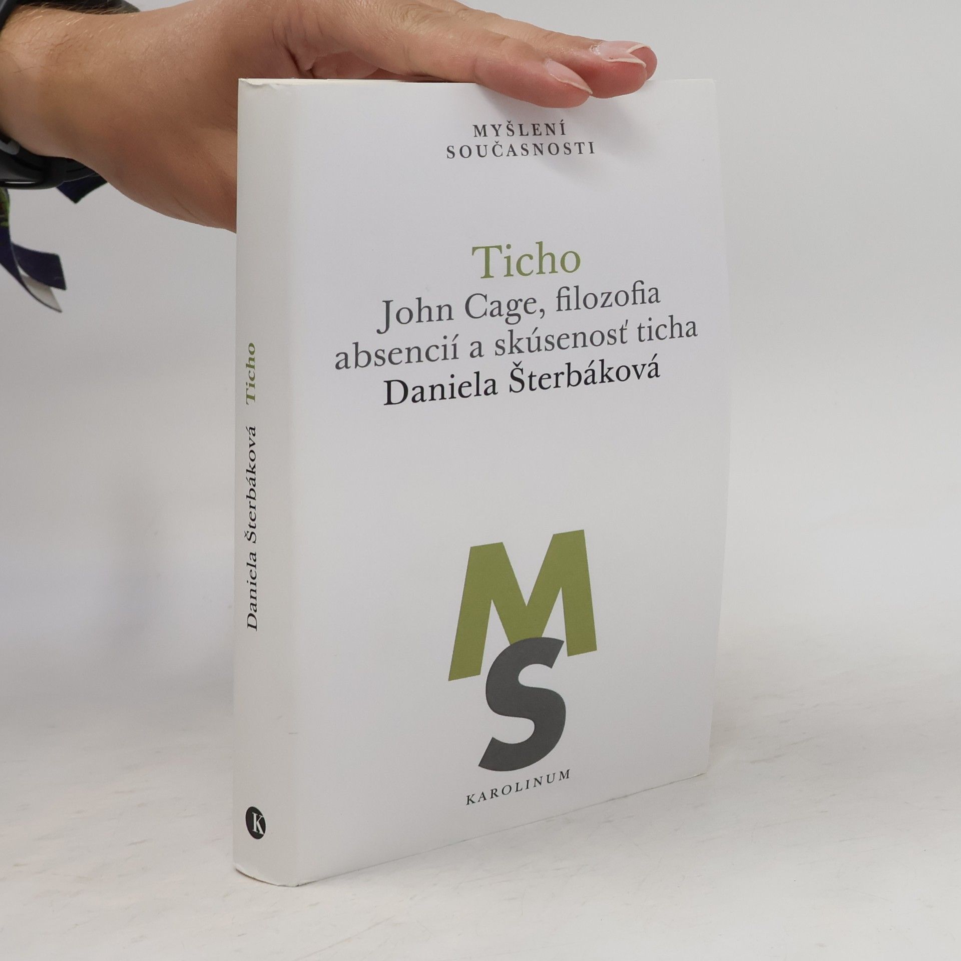 Daniela Šterbáková Ticho: John Cage, filozofia absencií a skúsenosť ticha