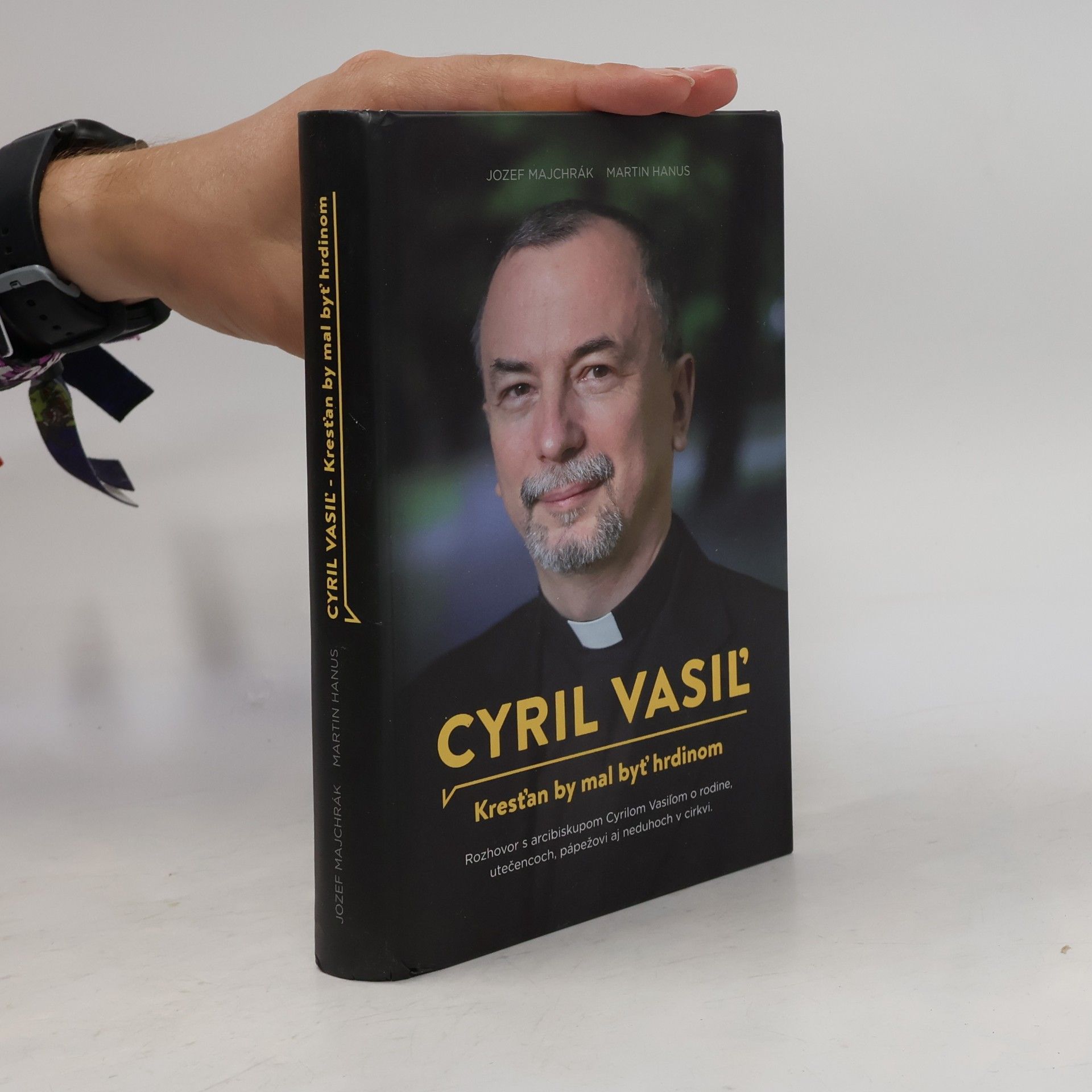 Jozef Majchrák Cyril Vasiľ: Kresťan by mal byť hrdinom