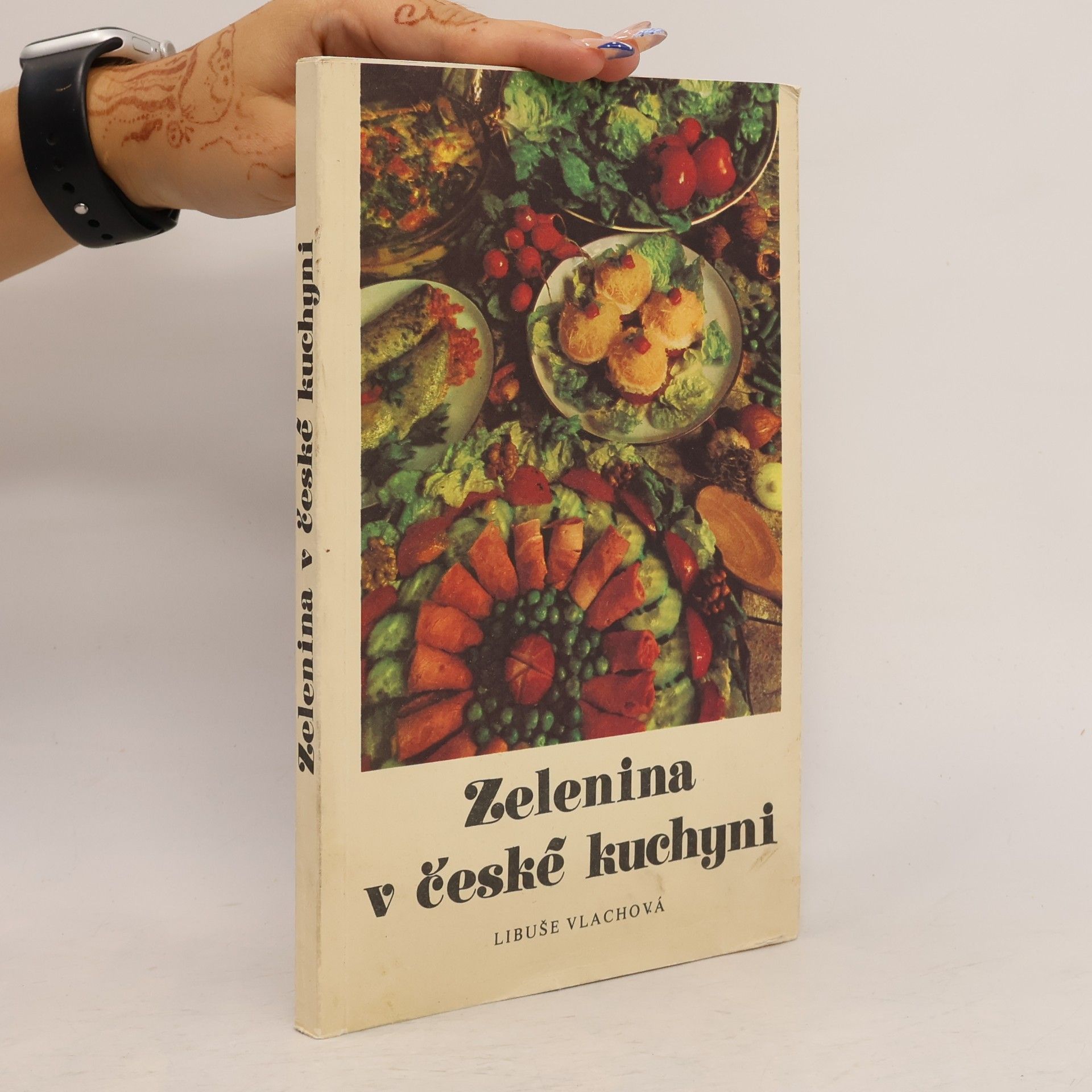 Libuše Vlachová Zelenina v české kuchyni