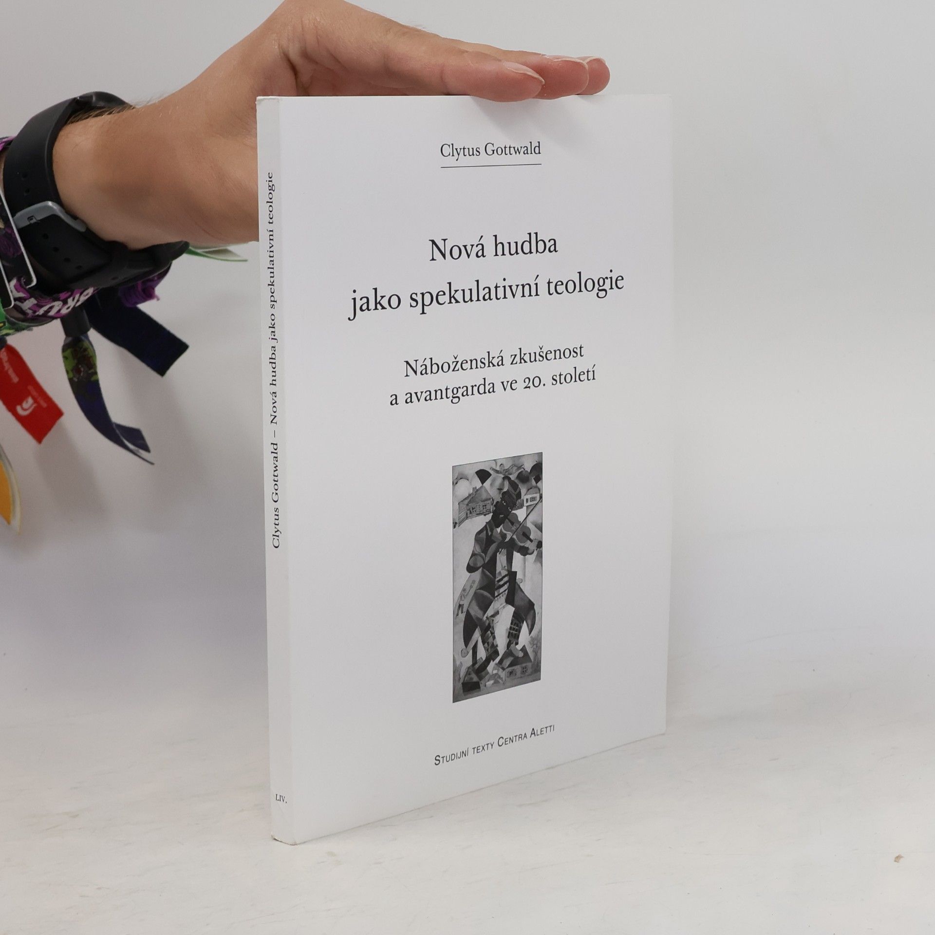 Clytus Gottwald Nová hudba jako spekulativní teologie