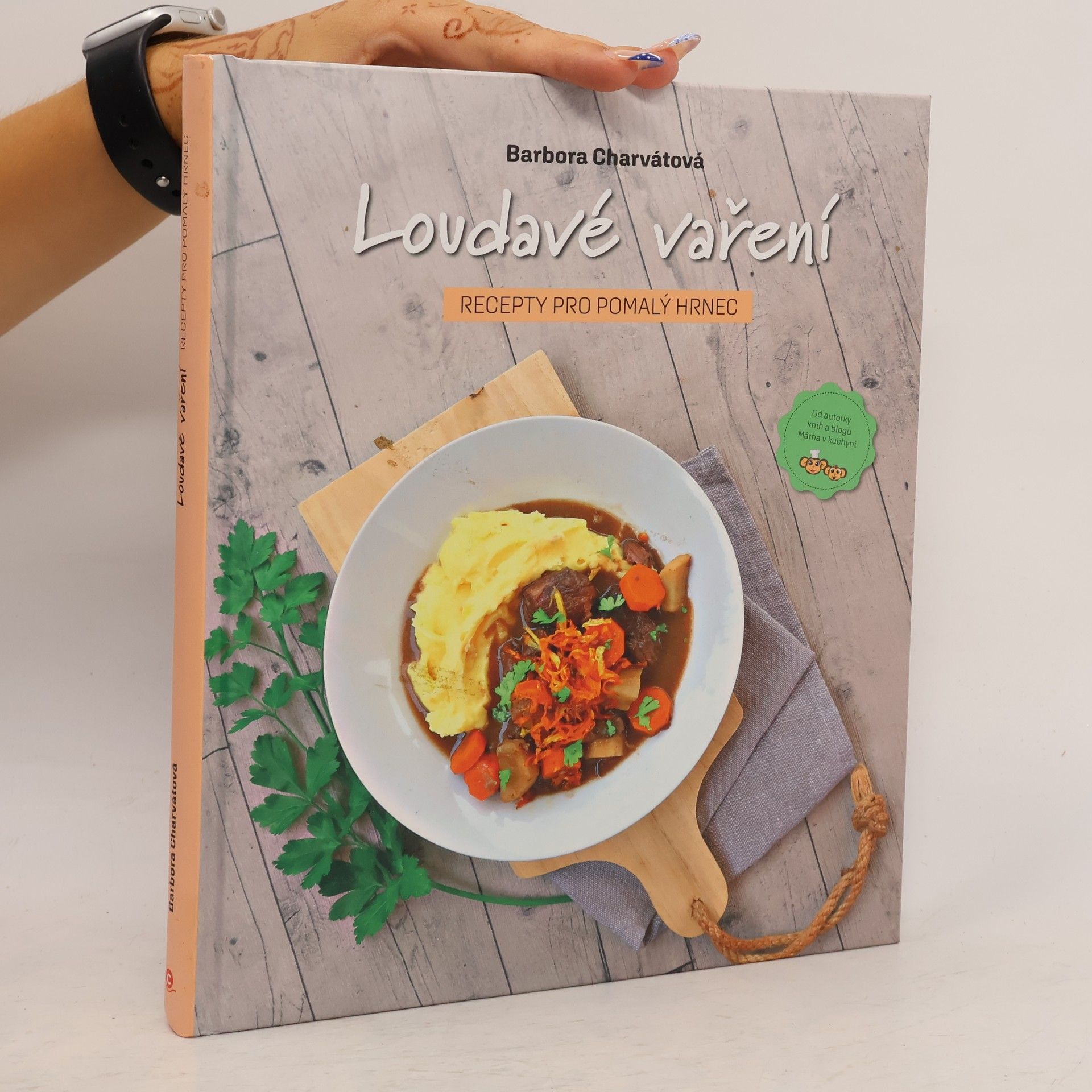 Barbora Charvátová Loudavé vaření : recepty pro pomalý hrnec