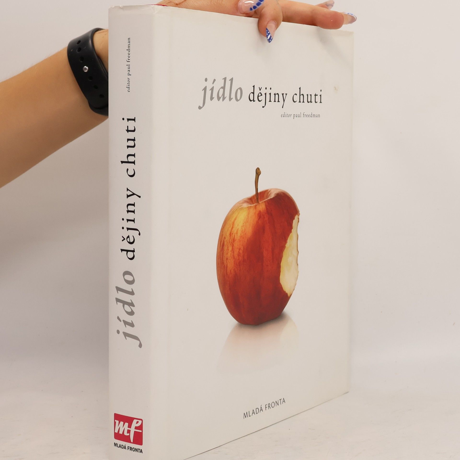 Paul H. Freedman Jídlo : dějiny chuti