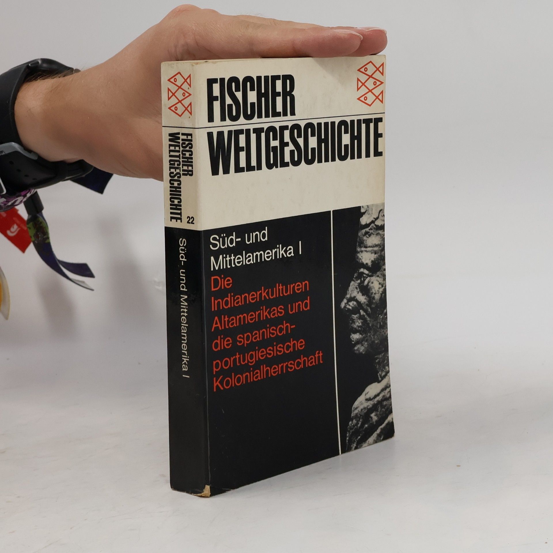 Autorenkollektiv Fischer Weltgeschichte. Süd- und Mittelamerika I. Band 22