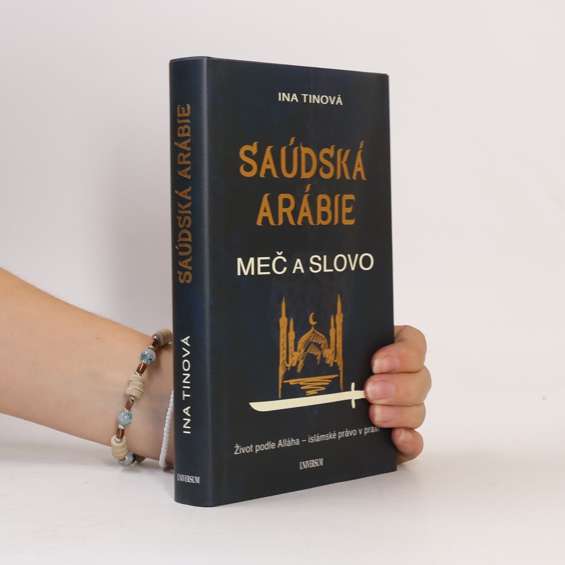 Ina Tin Saúdská Arábie. Meč a slovo
