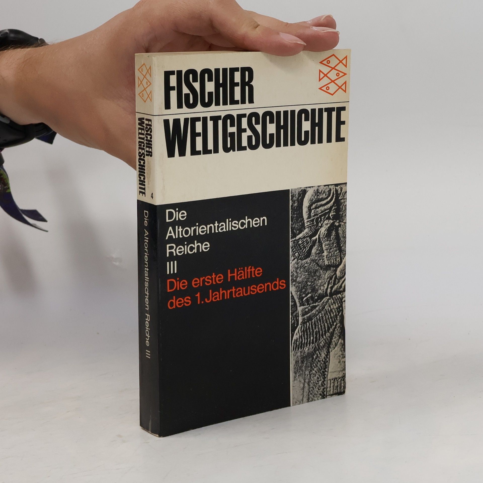 Elena Cassin Fischer Weltgeschichte: Band 4 - Die Altorientalischen Reiche III