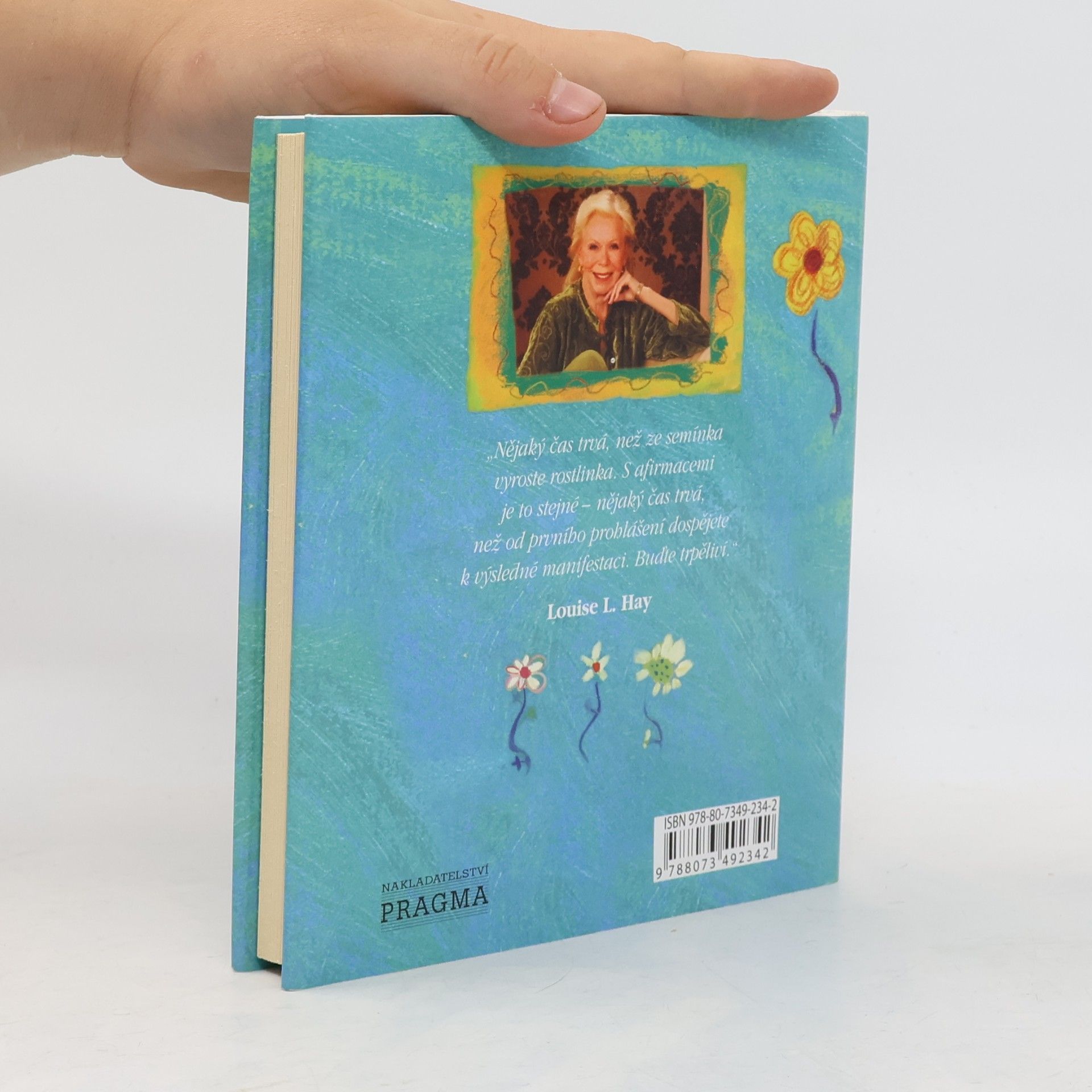 Louise Lynn Hay Poznejte dobro v sobě! : jak se naučit používat afirmace